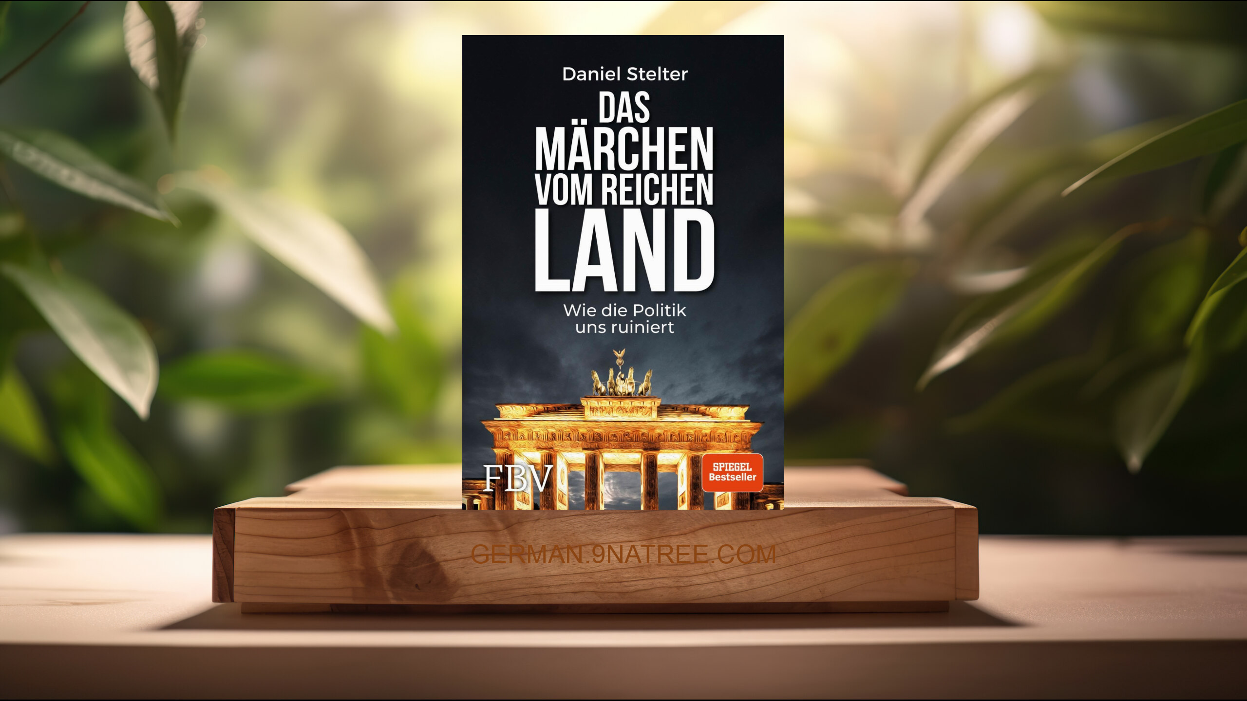 [Rezensiert] Das Märchen vom reichen Land: Wie die Politik uns ruiniert (Daniel Stelter) Zusammengefasst.