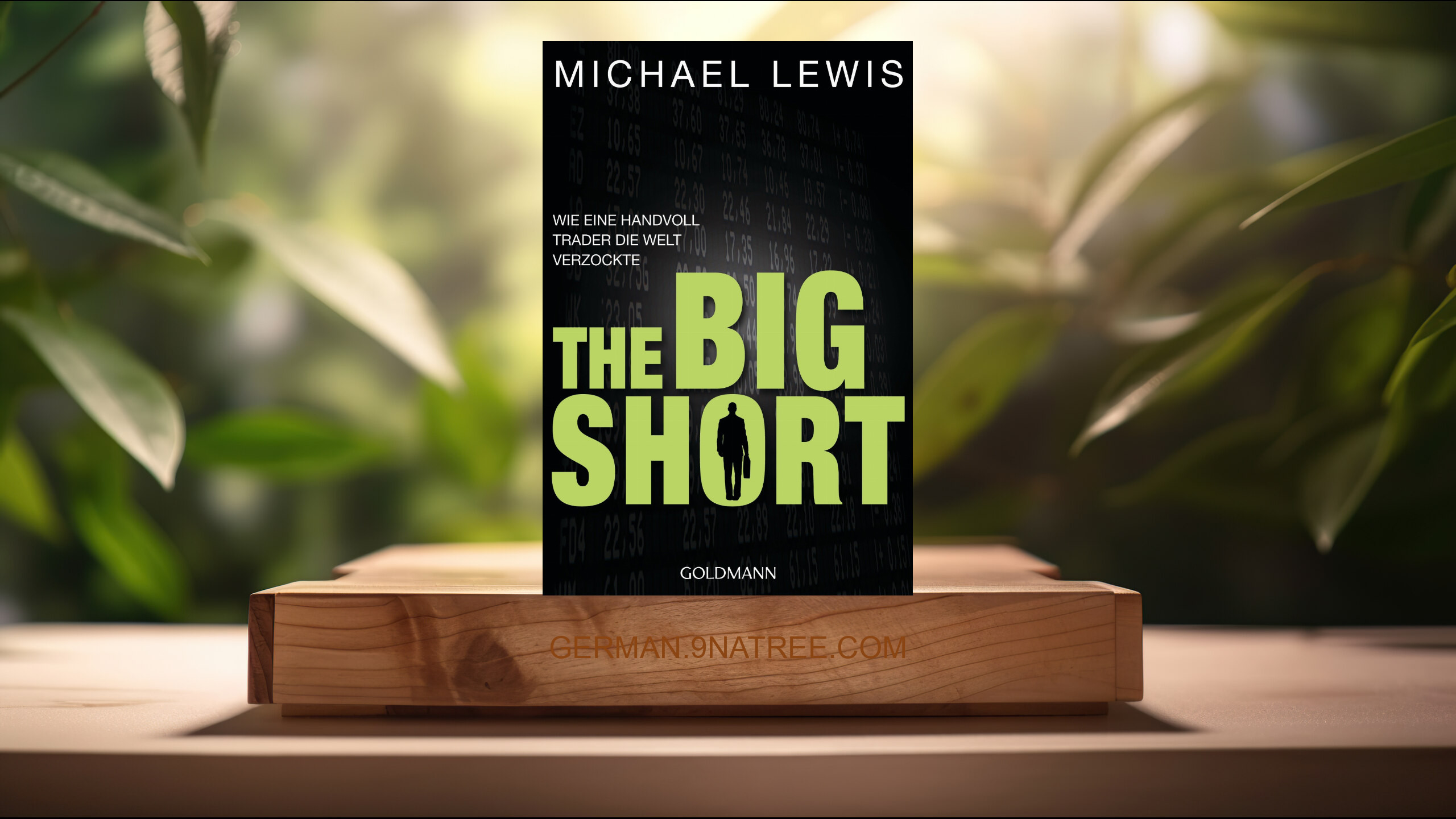 [Rezensiert] The Big Short: Wie eine Handvoll Trader die Welt verzockte (Michael Lewis) Zusammengefasst.