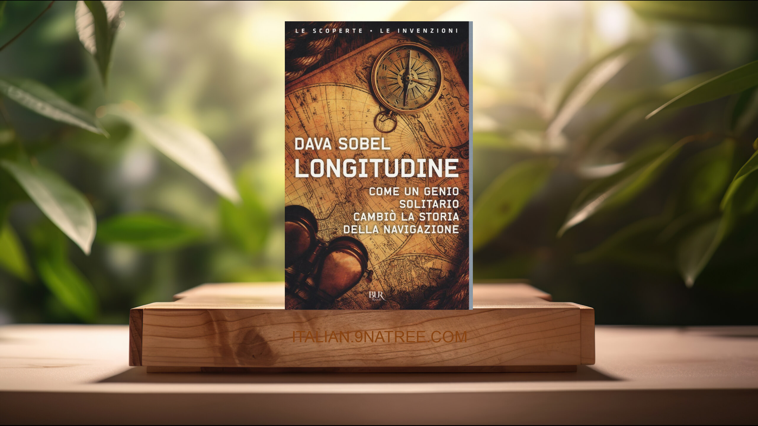 [Recensione] Longitudine. Come un genio solitario cambiò la storia della navigazione (Dava Sobel) Riassunto.