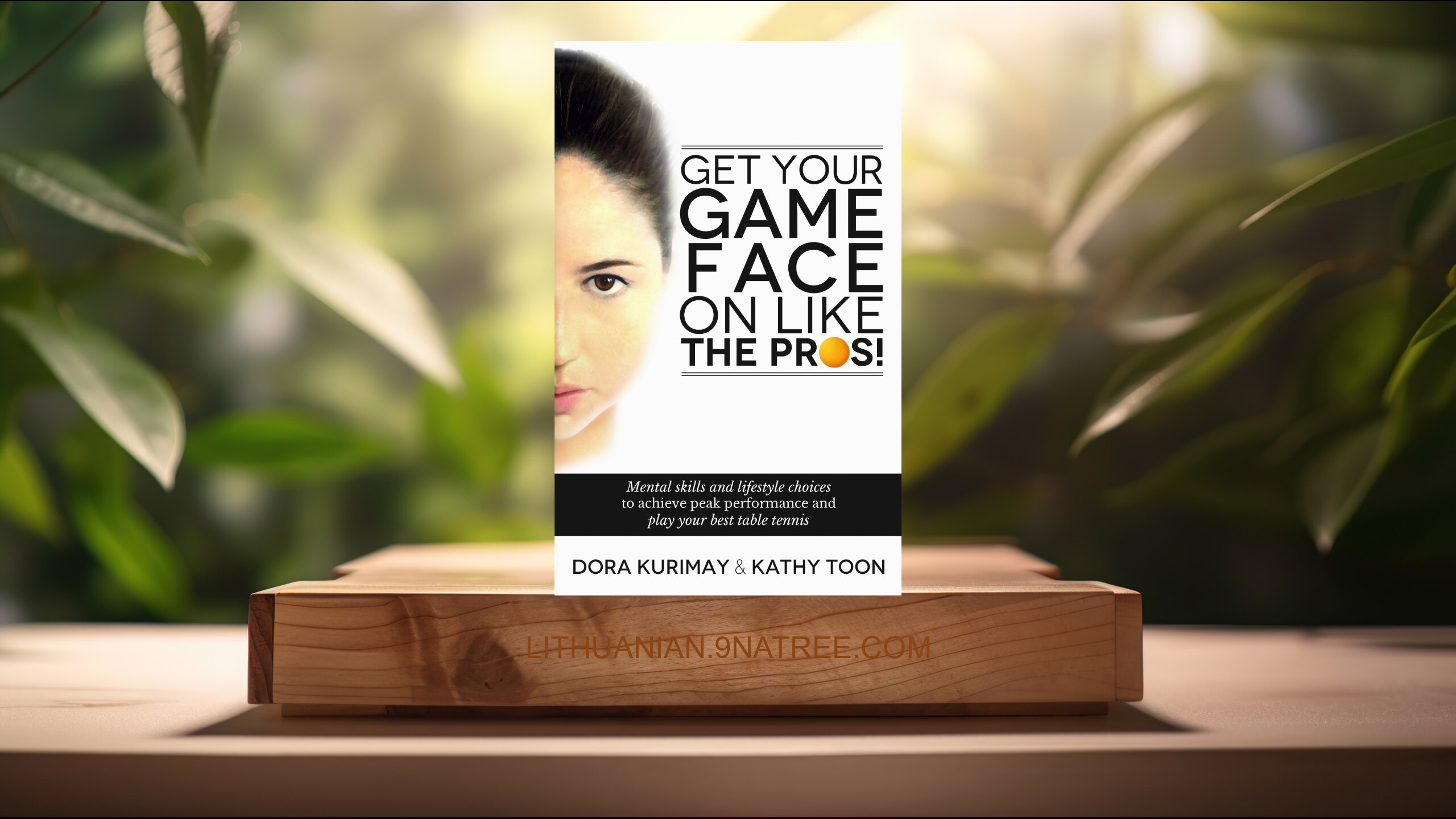 [Apžvalga] Get Your Game Face On Like The Pros! (Dora Kurimay) Apibendrinta.