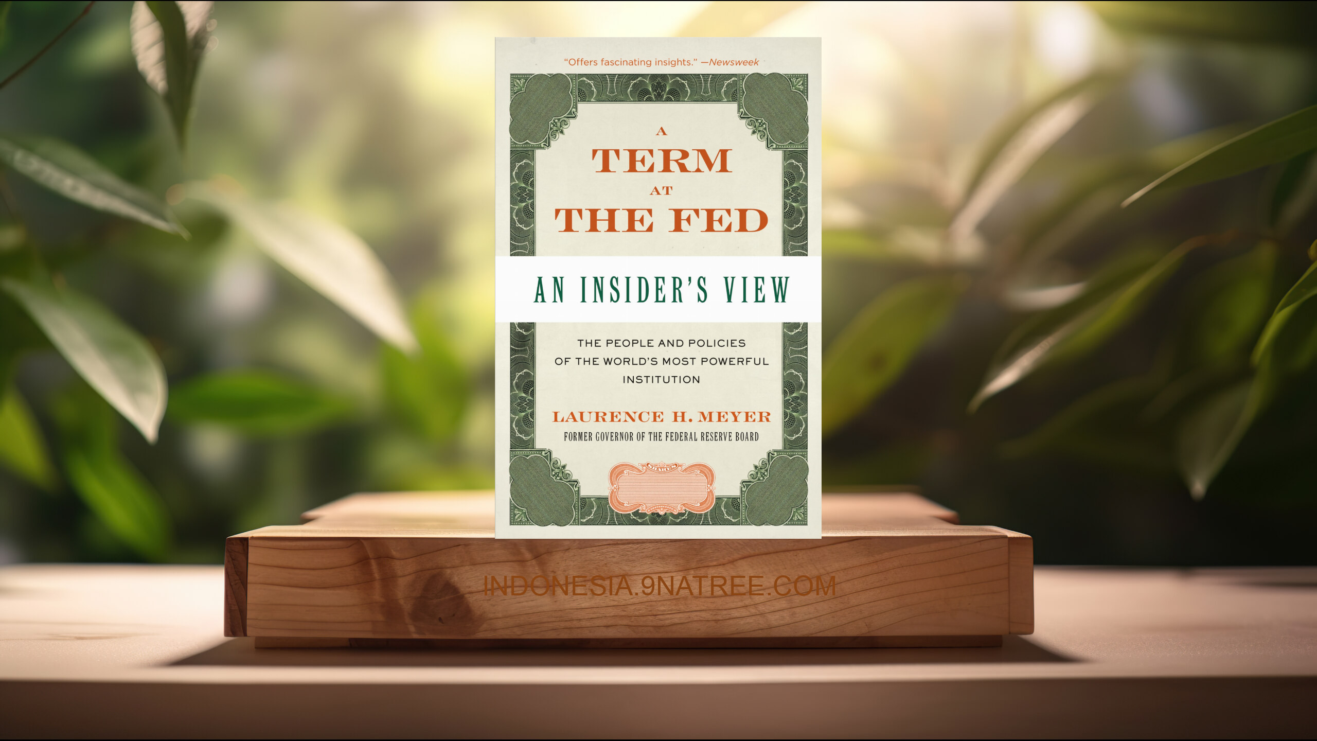 [Ulasan] A Term at the Fed: An Insider's View (Laurence H. Meyer) Ringkasan.