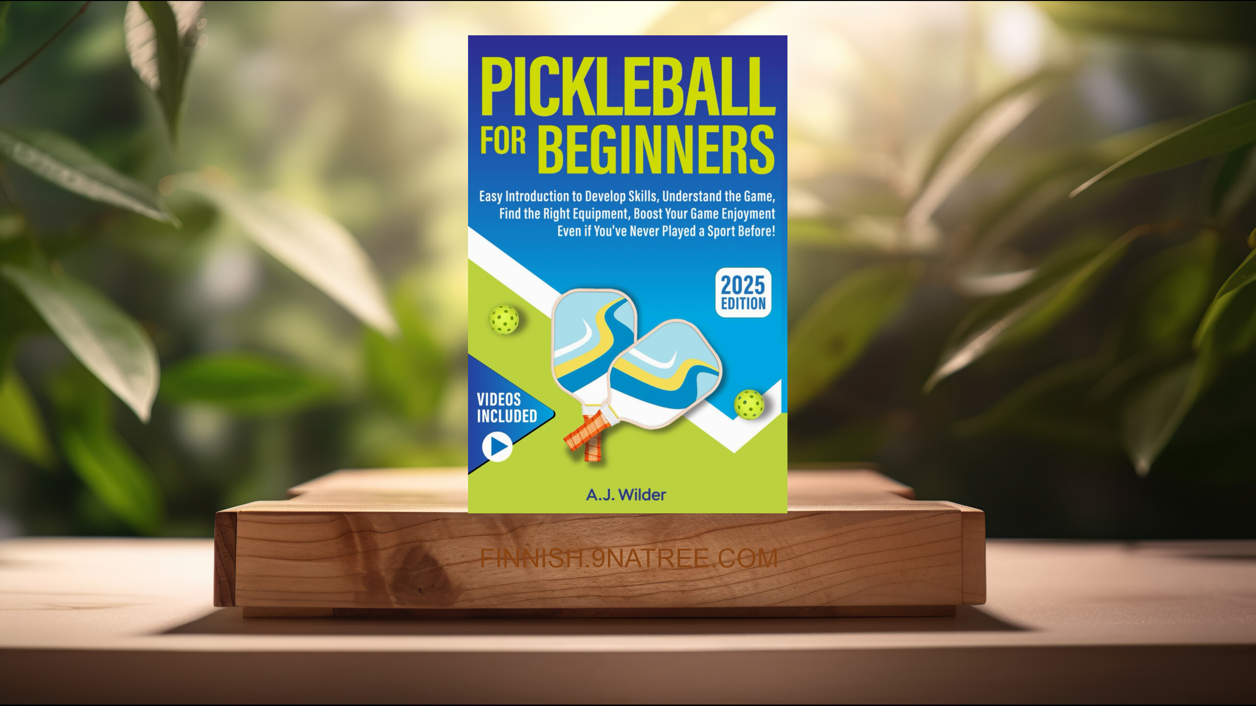 [Arvostelu] Pickleball for Beginners (A.J. Wilder) Tiivistetty.