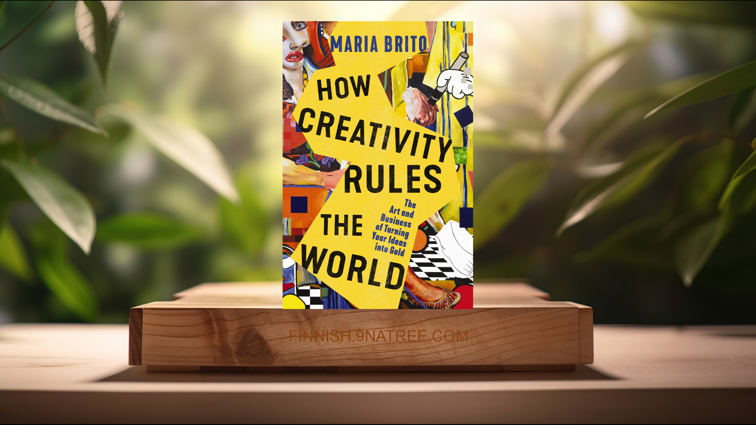 [Arvostelu] How Creativity Rules the World (Maria Brito) Tiivistetty.