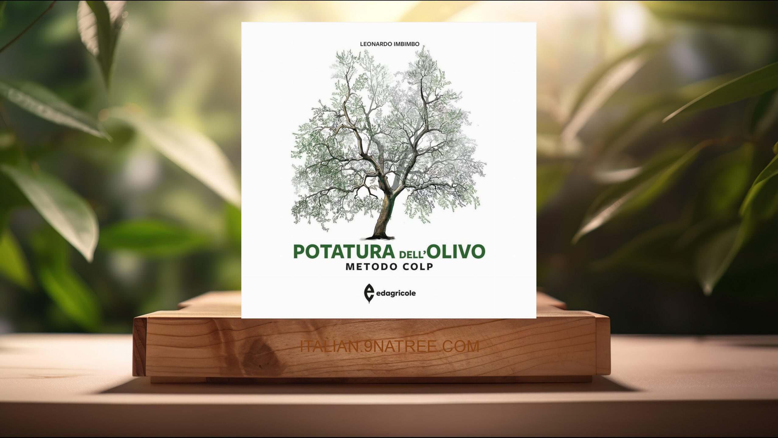 [Recensione] Potatura dell'olivo. Metodo COLP. Ediz. a colori (Leonardo Imbimbo) Riassunto.