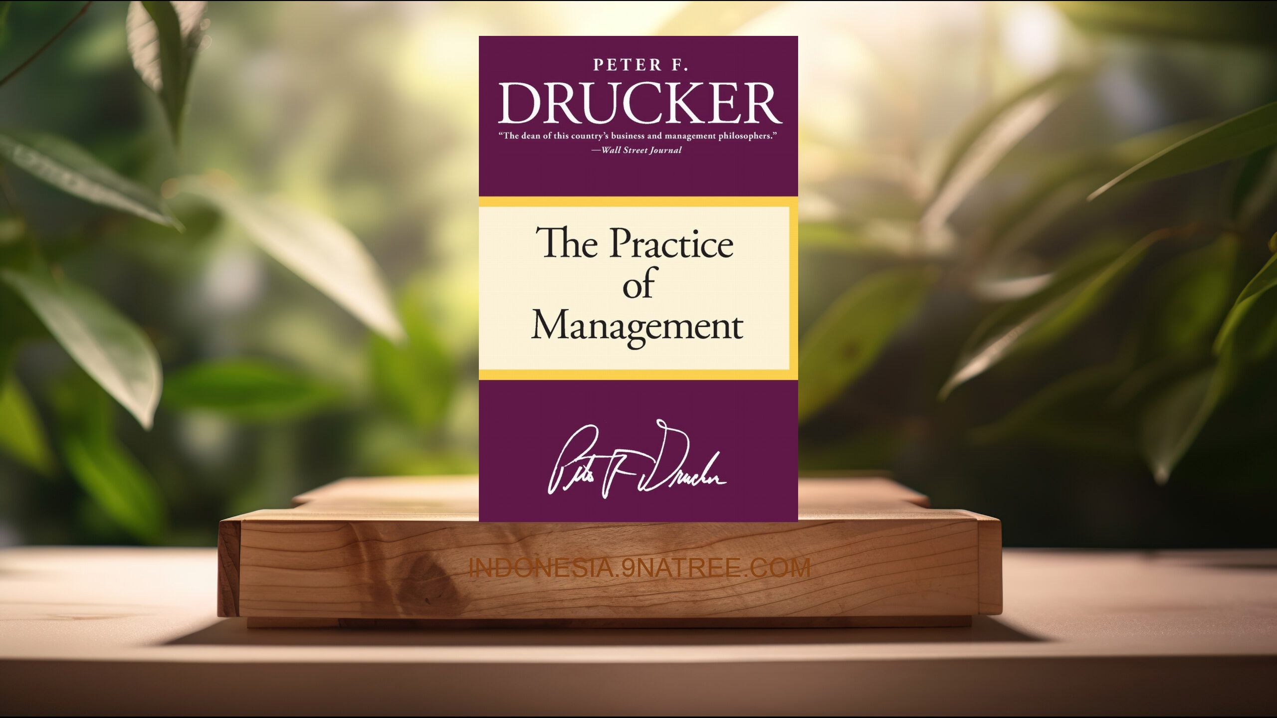[Ulasan] The Practice of Management (Peter F. Drucker) Ringkasan.