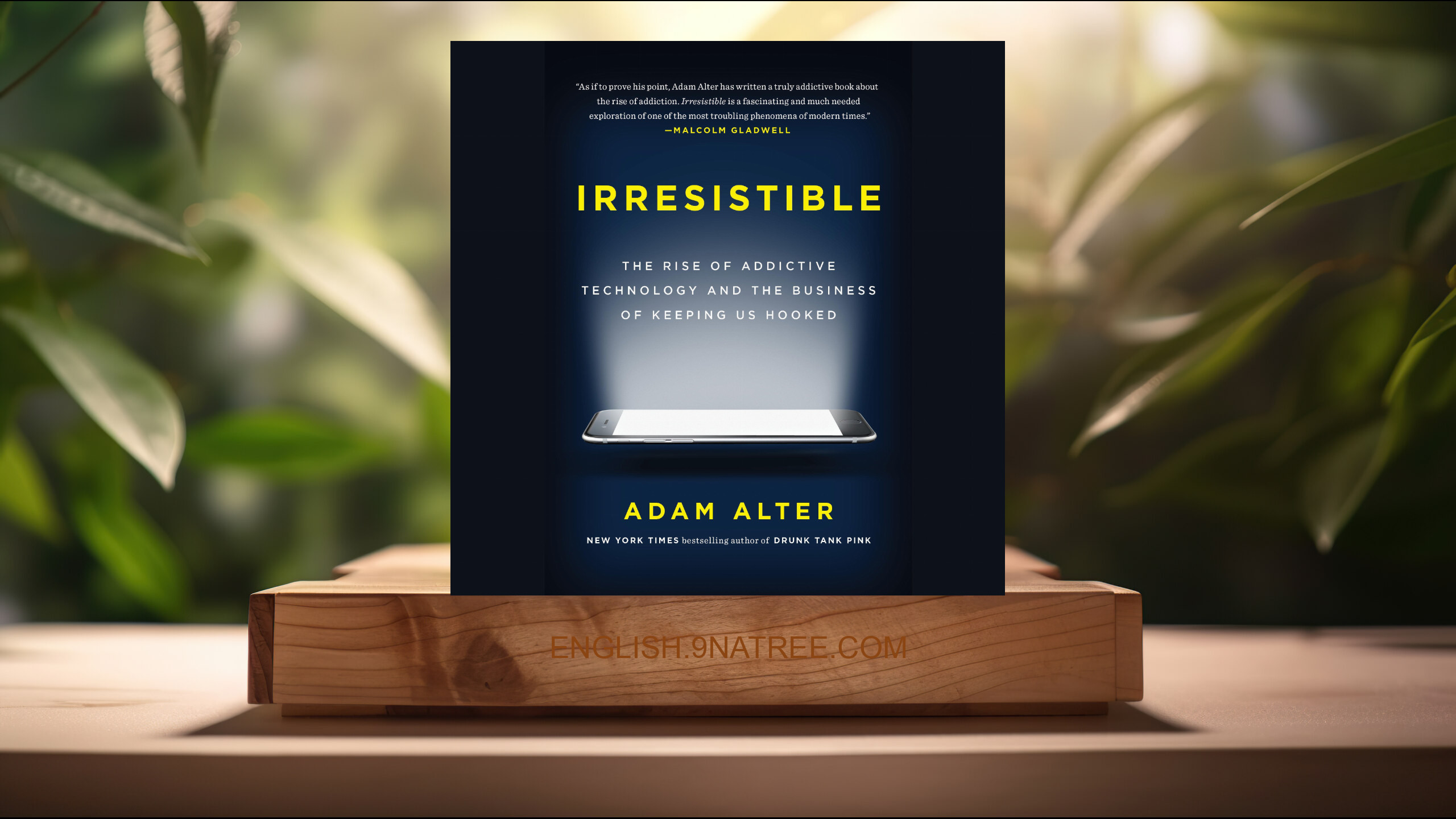 [Review] Irresistible (Adam Alter) Summarized.