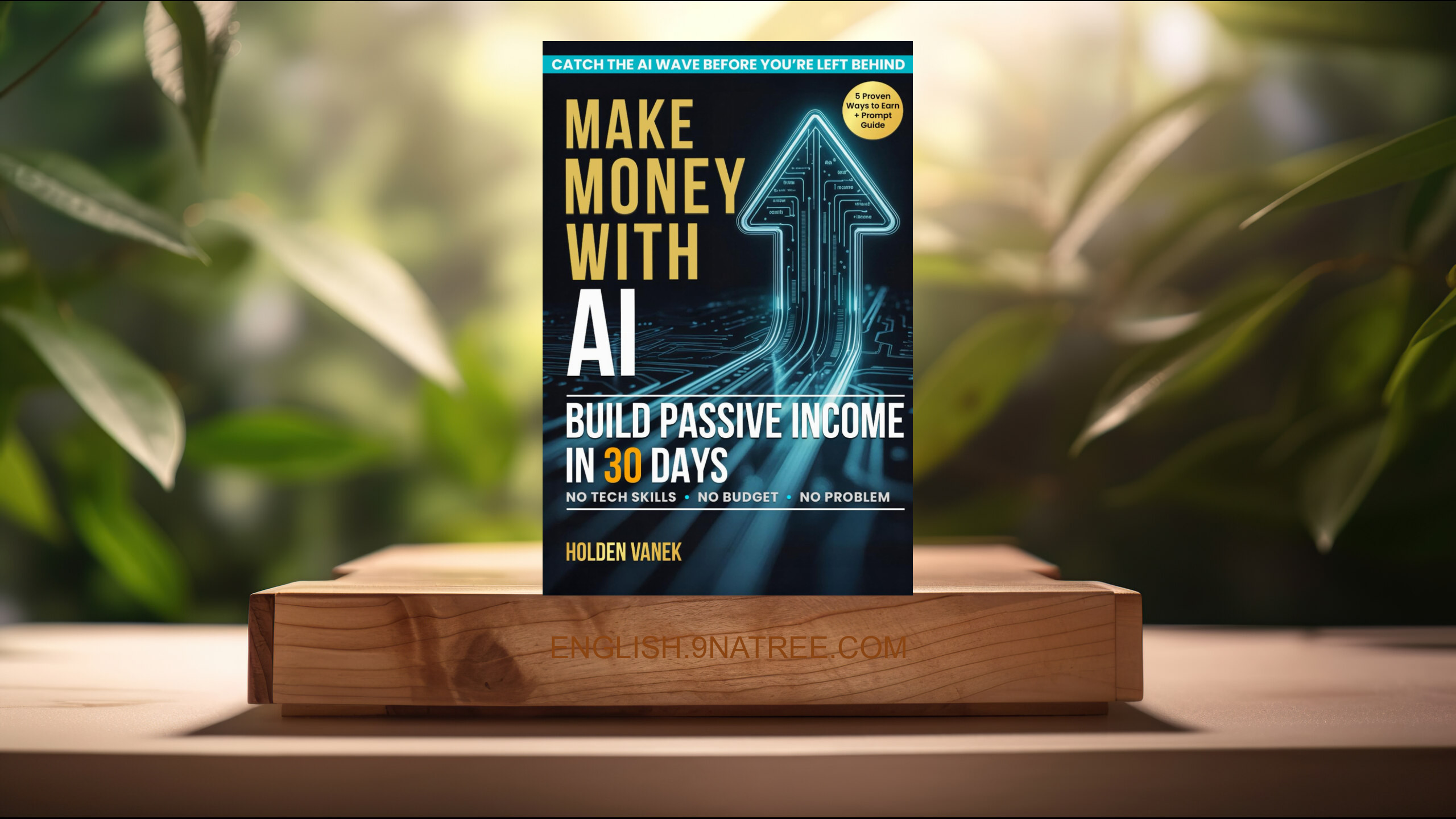 [Review] Make Money with AI (Holden Vanek) Summarized.