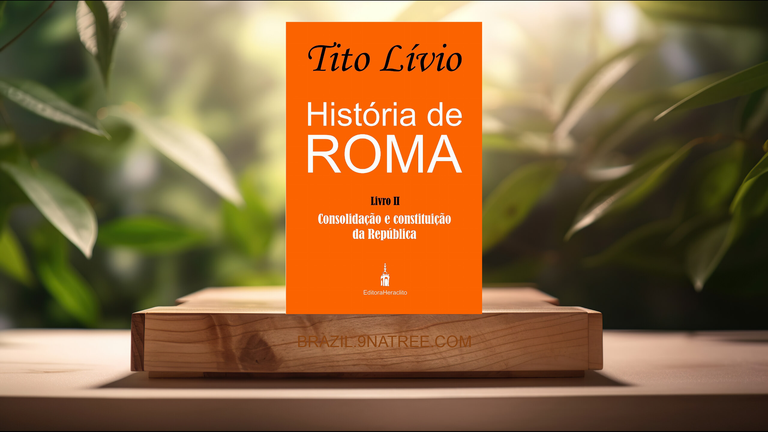 [Análises] História de Roma: Consolidação e Constituição da República (Tito Lívio) Resumidos.