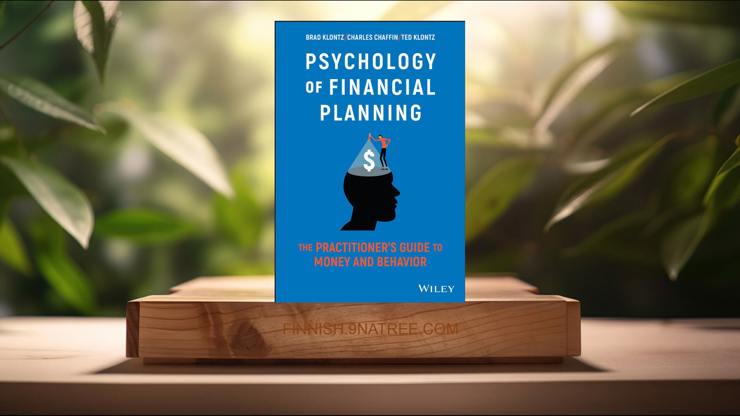 [Arvostelu] Psychology of Financial Planning (Brad Klontz) Tiivistetty.