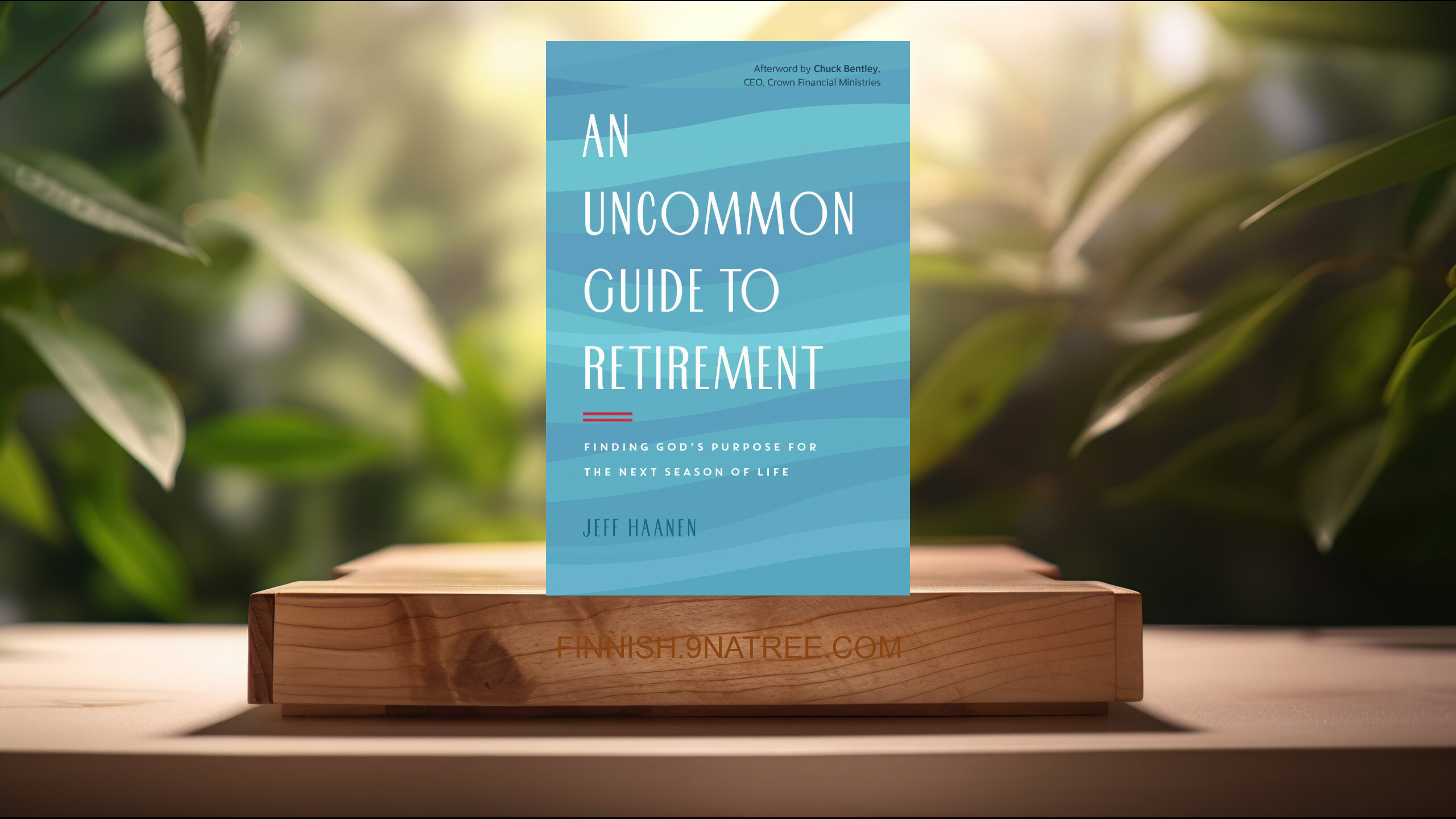 [Arvostelu] An Uncommon Guide to Retirement (Jeff Haanen) Tiivistetty.