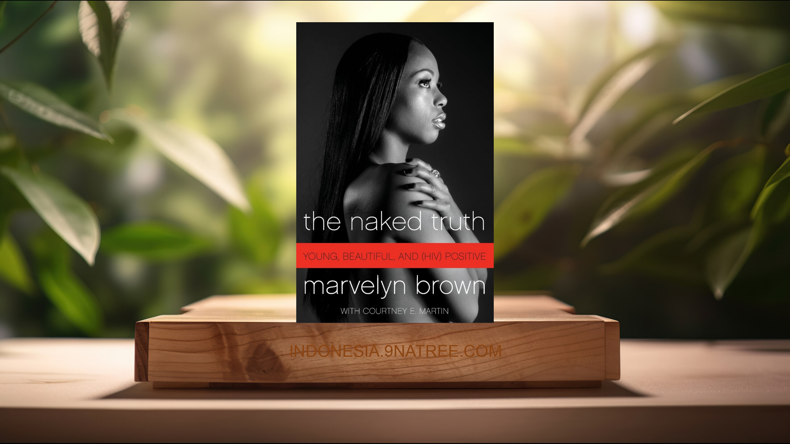 [Ulasan] The Naked Truth (Marvelyn Brown) Ringkasan.