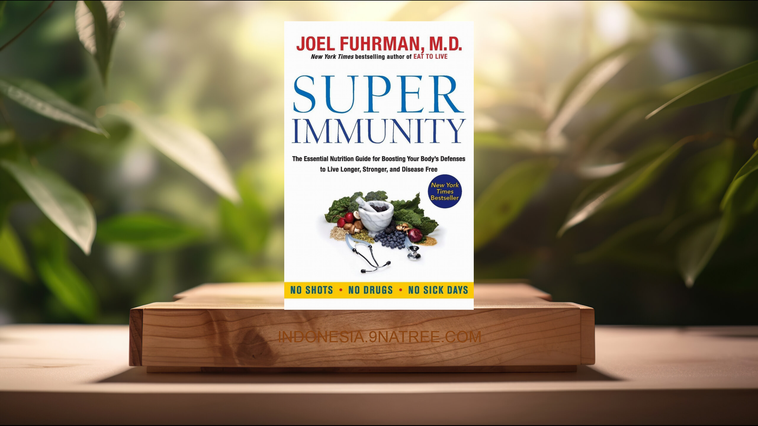 [Ulasan] Super Immunity (Joel Fuhrman M.D.) Ringkasan.
