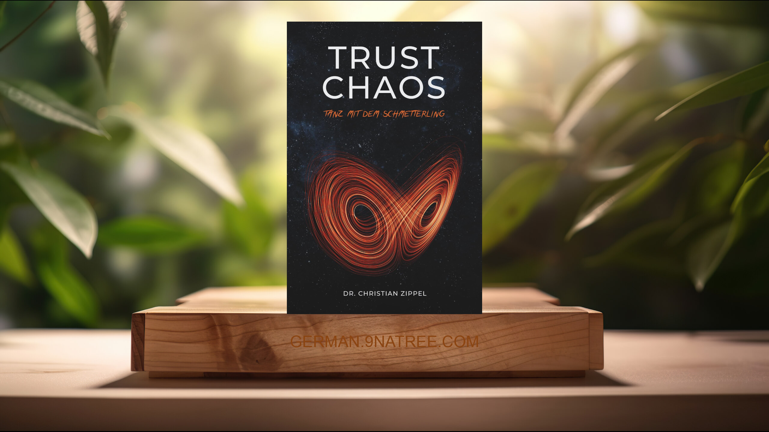 [Rezensiert] TRUST CHAOS: Tanz mit dem Schmetterling (Dr. Christian Zippel) Zusammengefasst.