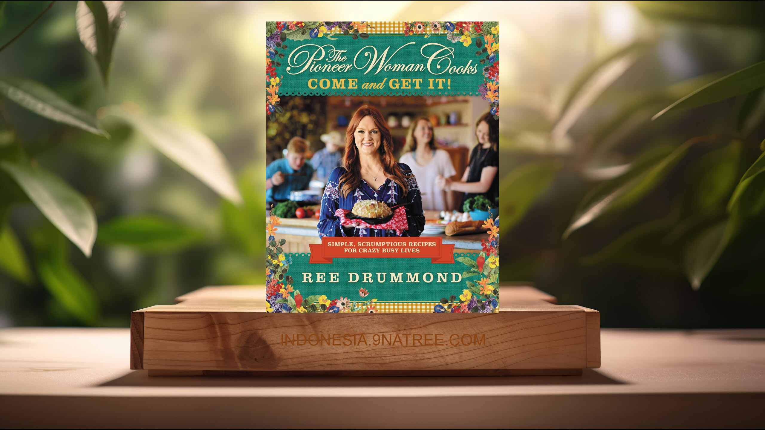 [Ulasan] The Pioneer Woman Cooks―Come and Get It! (Ree Drummond) Ringkasan.