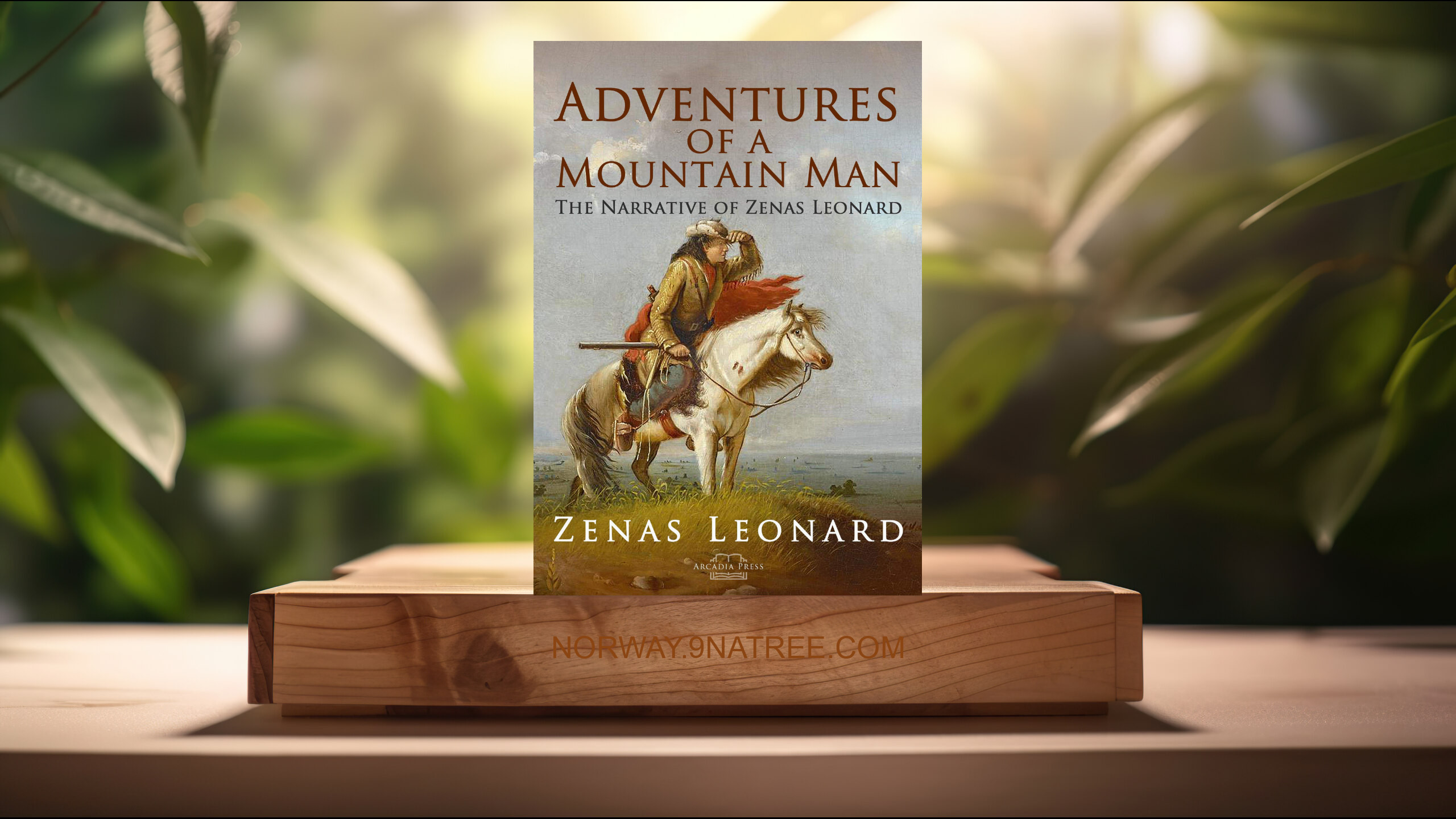 [Anmeldelse] Adventures of a Mountain Man: The Narrative of Zenas Leonard (Zenas Leonard) Oppsummert.