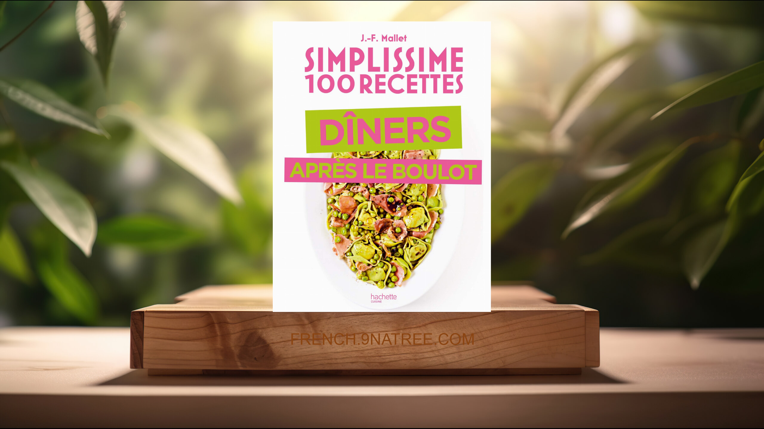 [Critique] Simplissime Spécial dîner après le boulot (Jean-François Mallet) Résumé.
