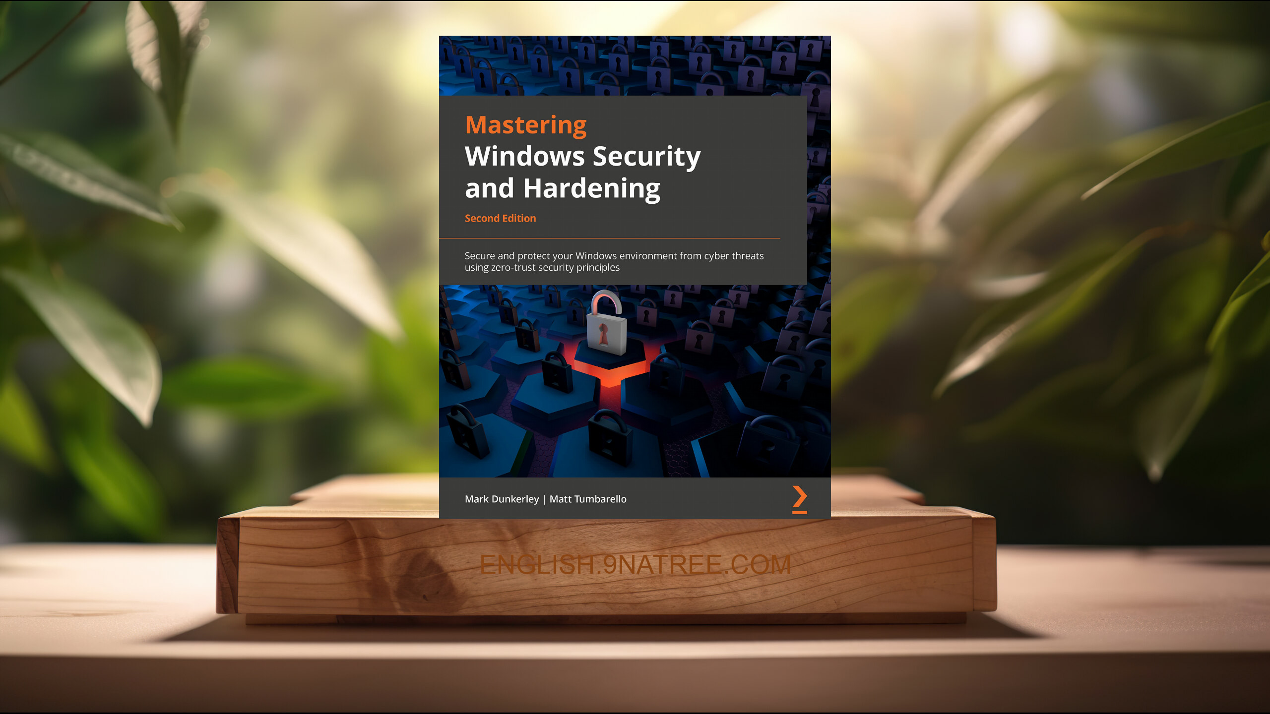 [Review] Mastering Windows Security and Hardening (Mark Dunkerley) Summarized.
