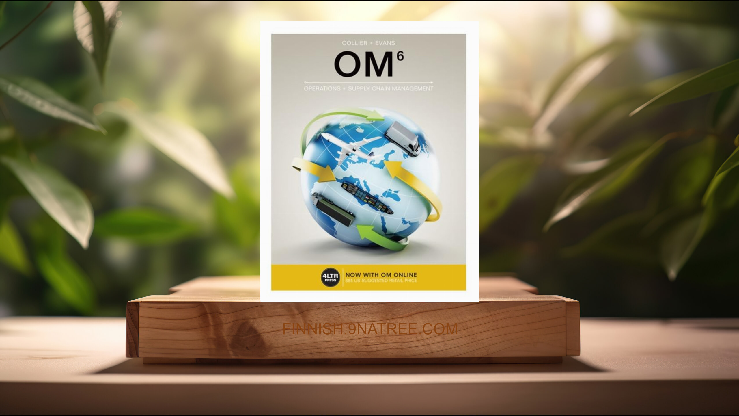 [Arvostelu] OM6 Operations & Supply Chain Management (David A. Collier) Tiivistetty.