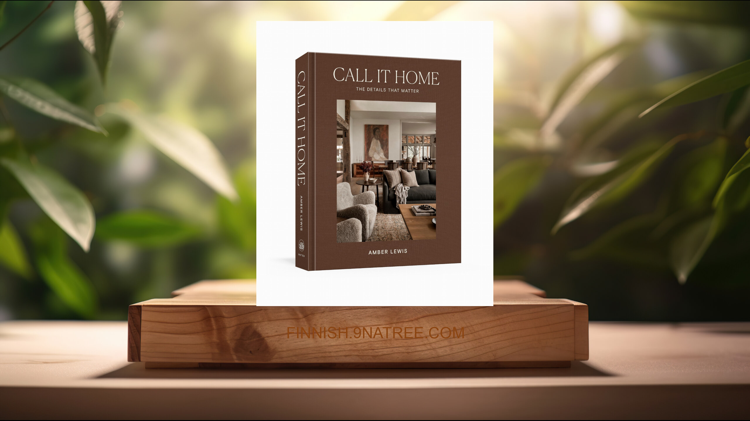 [Arvostelu] Call It Home: The Details That Matter (Amber Lewis) Tiivistetty.