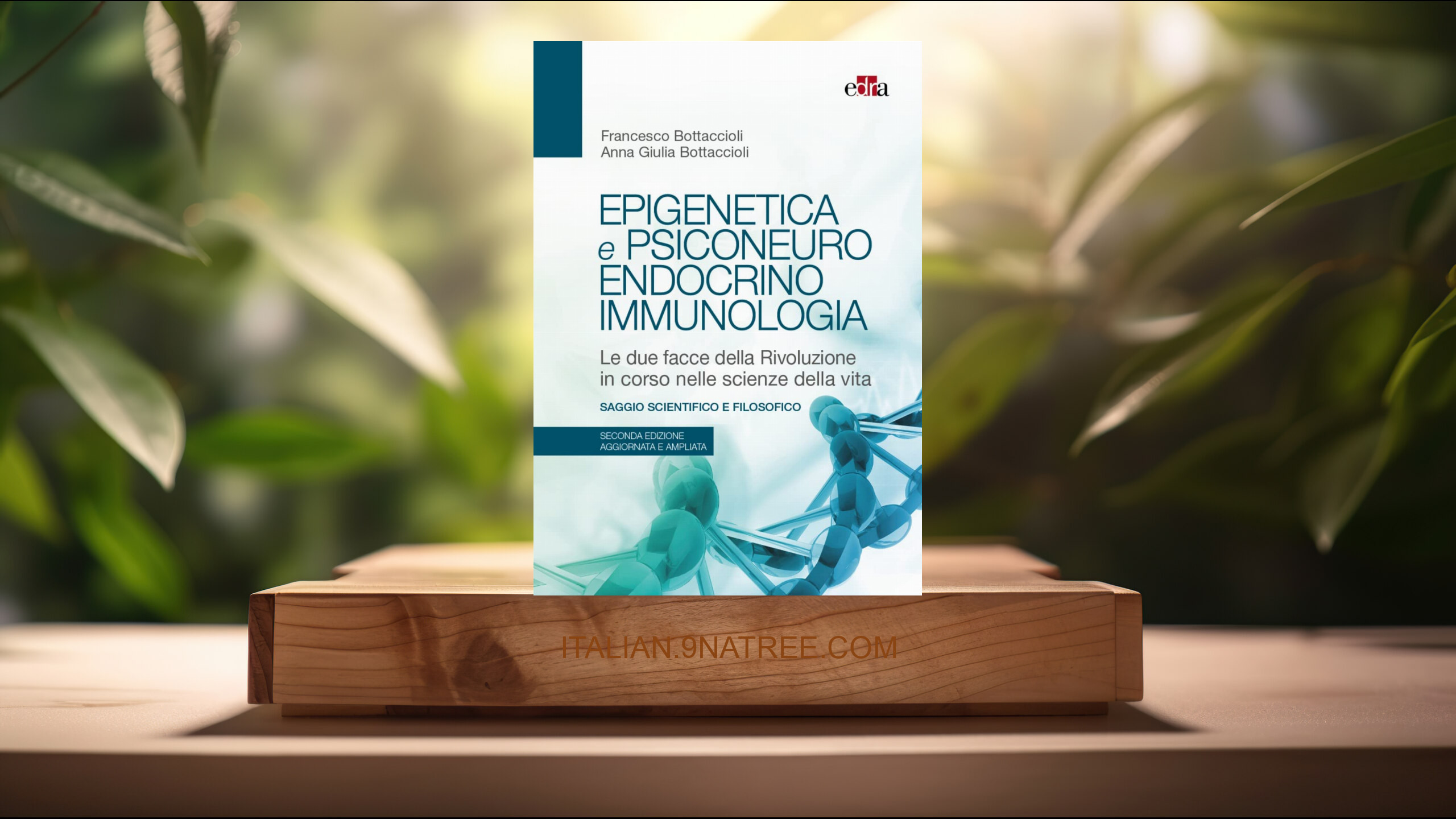 [Recensione] Epigenetica e psiconeuroendocrinoimmunologia. Le due facce della rivoluzione in corso nelle scienze della vita (Francesco Bottaccioli) Riassunto.