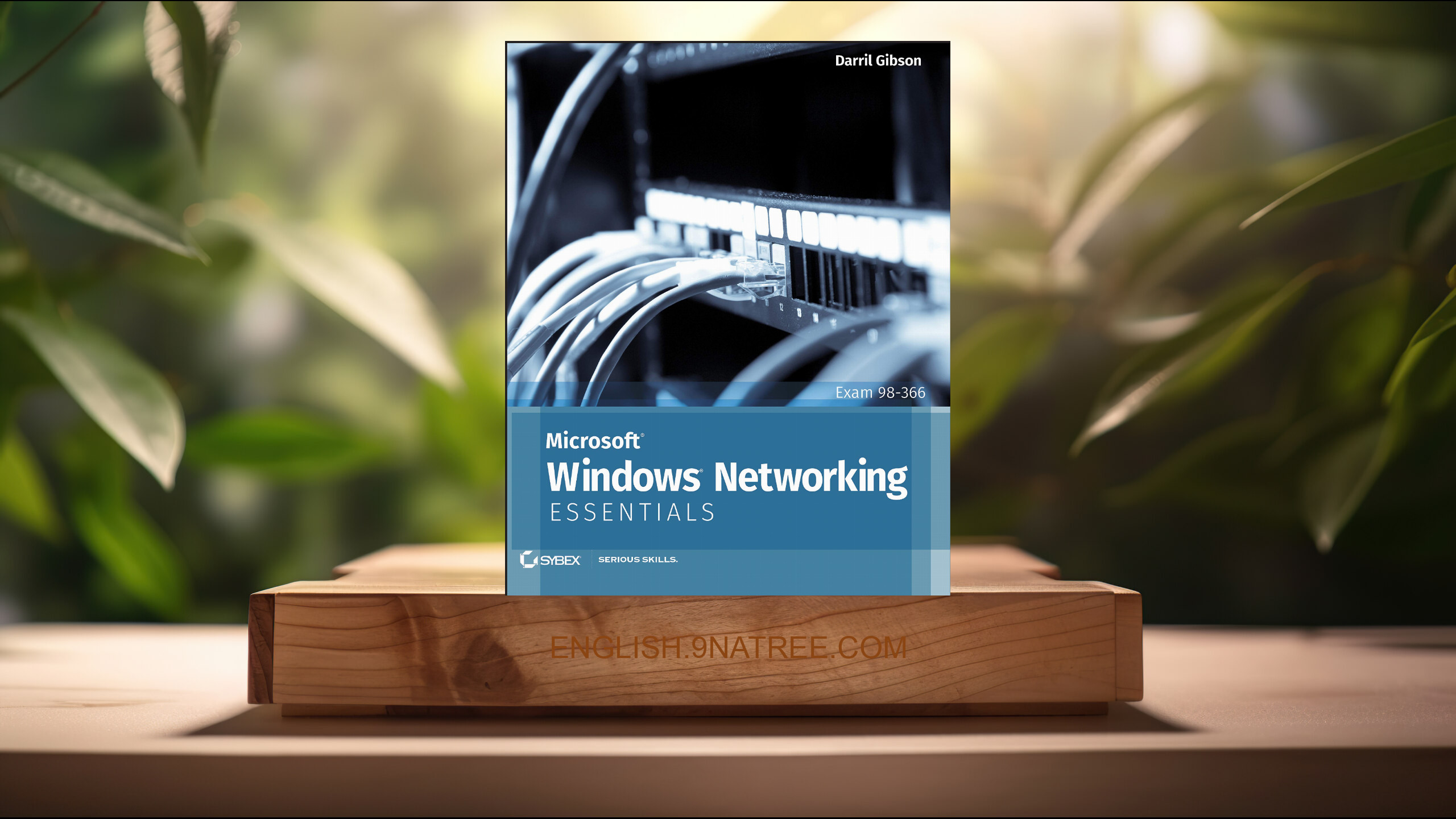 [Review] Microsoft Windows Networking Essentials (Darril Gibson) Summarized.