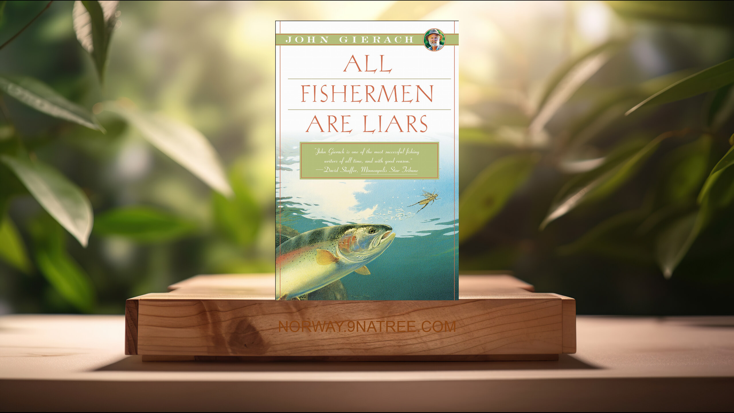 [Anmeldelse] All Fishermen Are Liars  (John Gierach) Oppsummert.