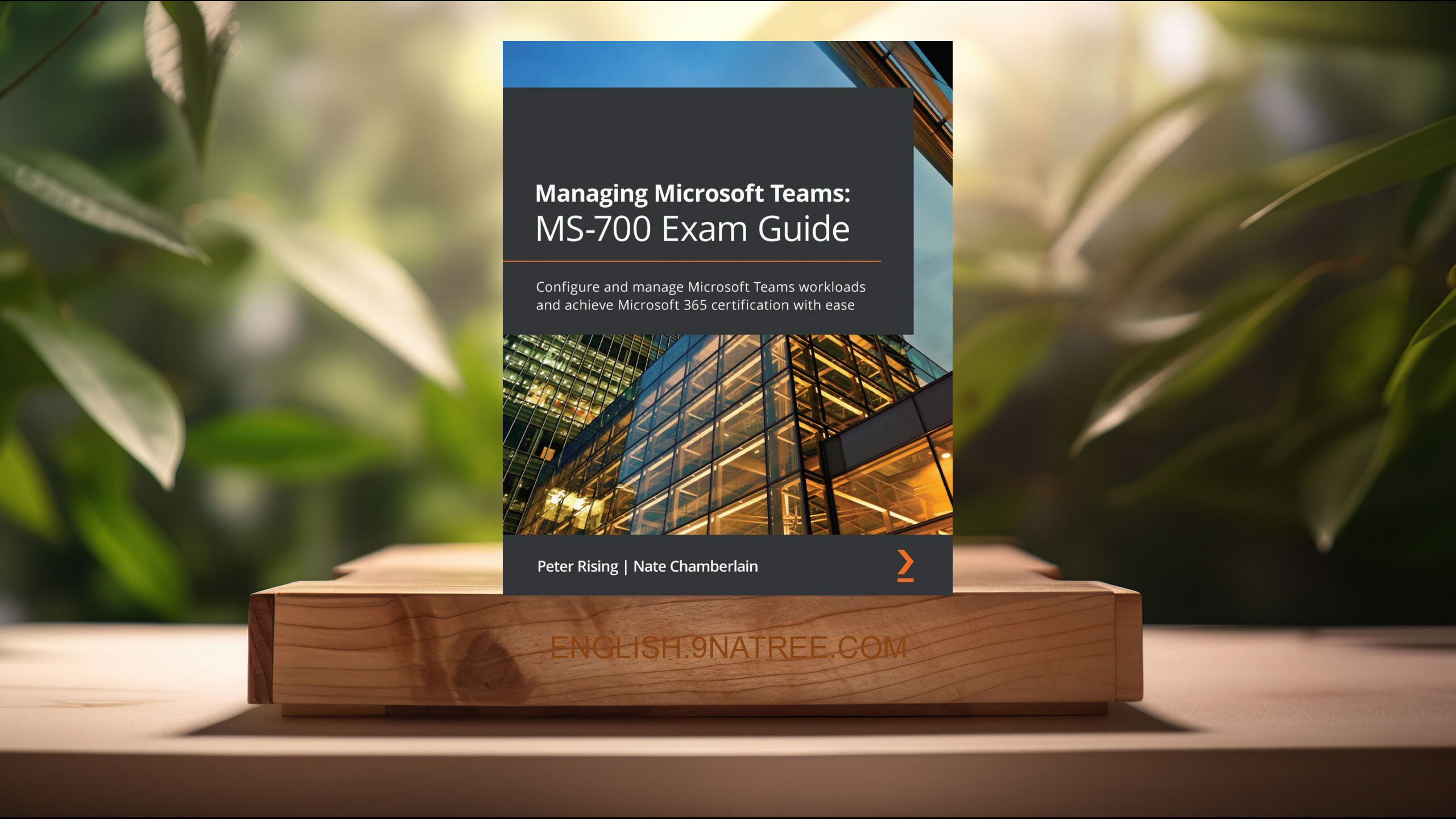 [Review] Managing Microsoft Teams (Peter Rising) Summarized.