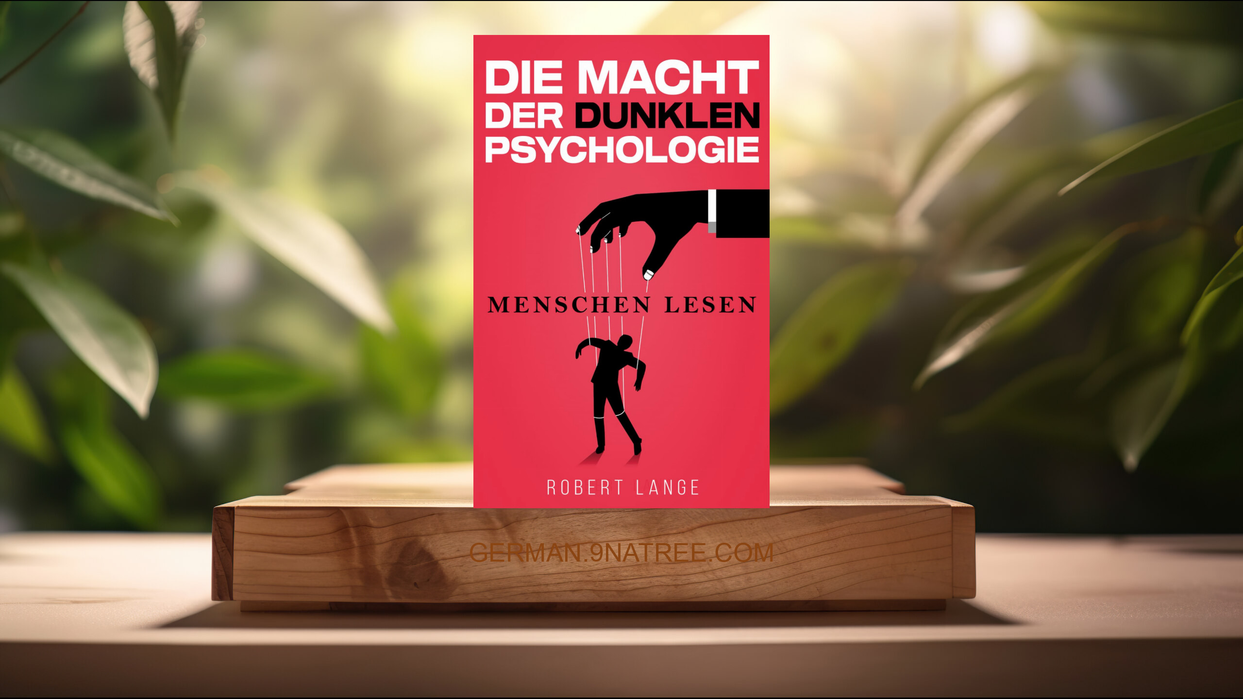 [Rezensiert] Die Macht der dunklen Psychologie – Menschen lesen (Robert Lange) Zusammengefasst.