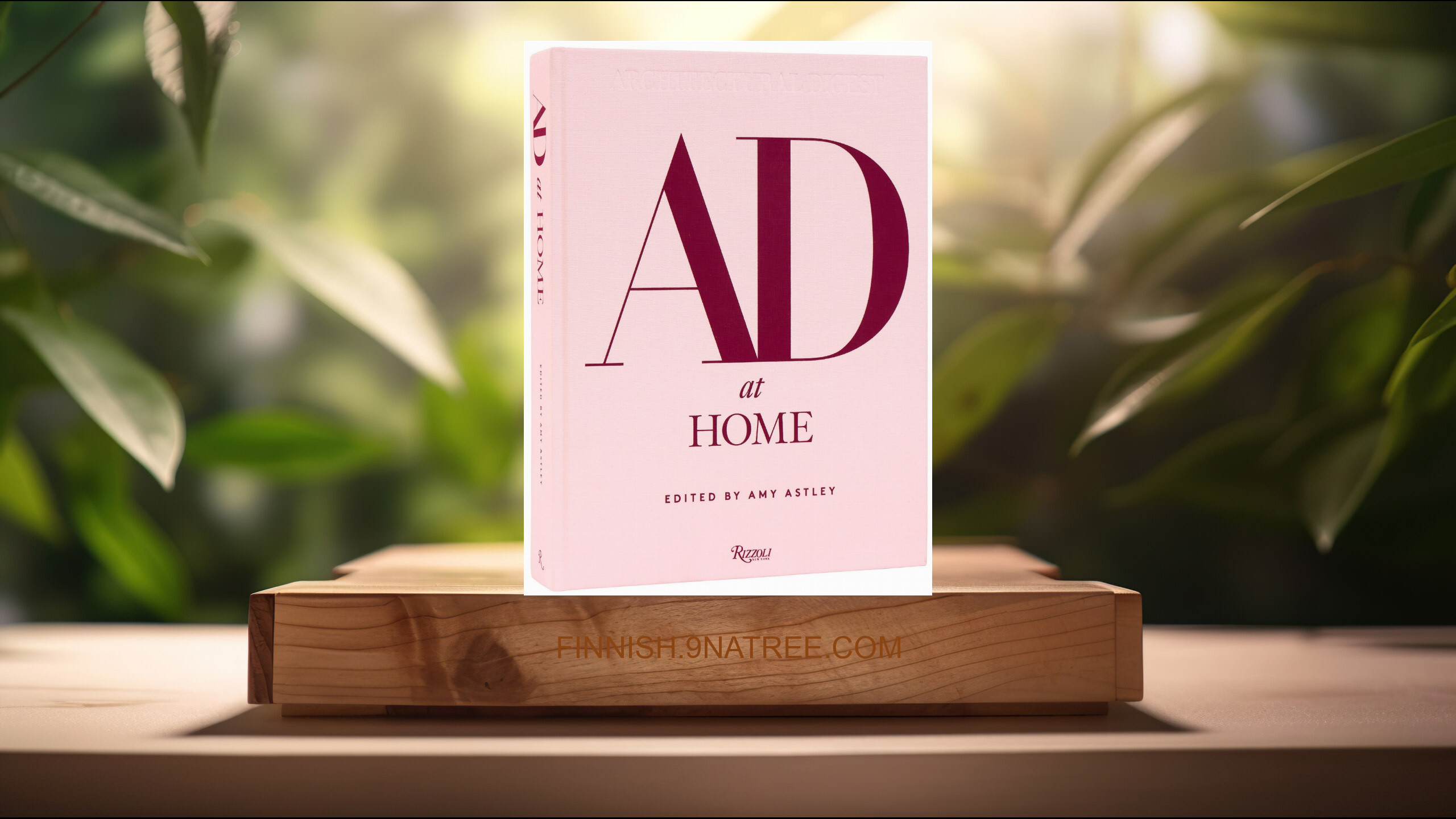 [Arvostelu] AD at Home: Architectural Digest (Amy Astley) Tiivistetty.