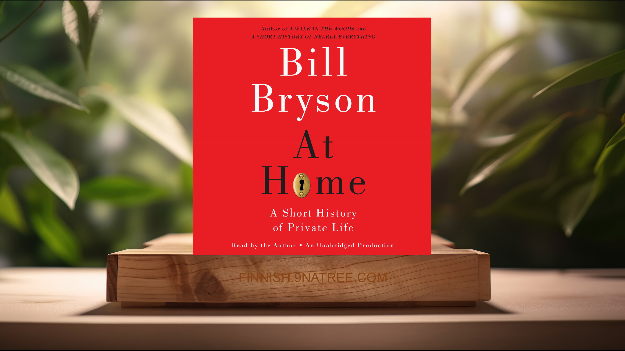 [Arvostelu] At Home: A Short History of Private Life (Bill Bryson) Tiivistetty.