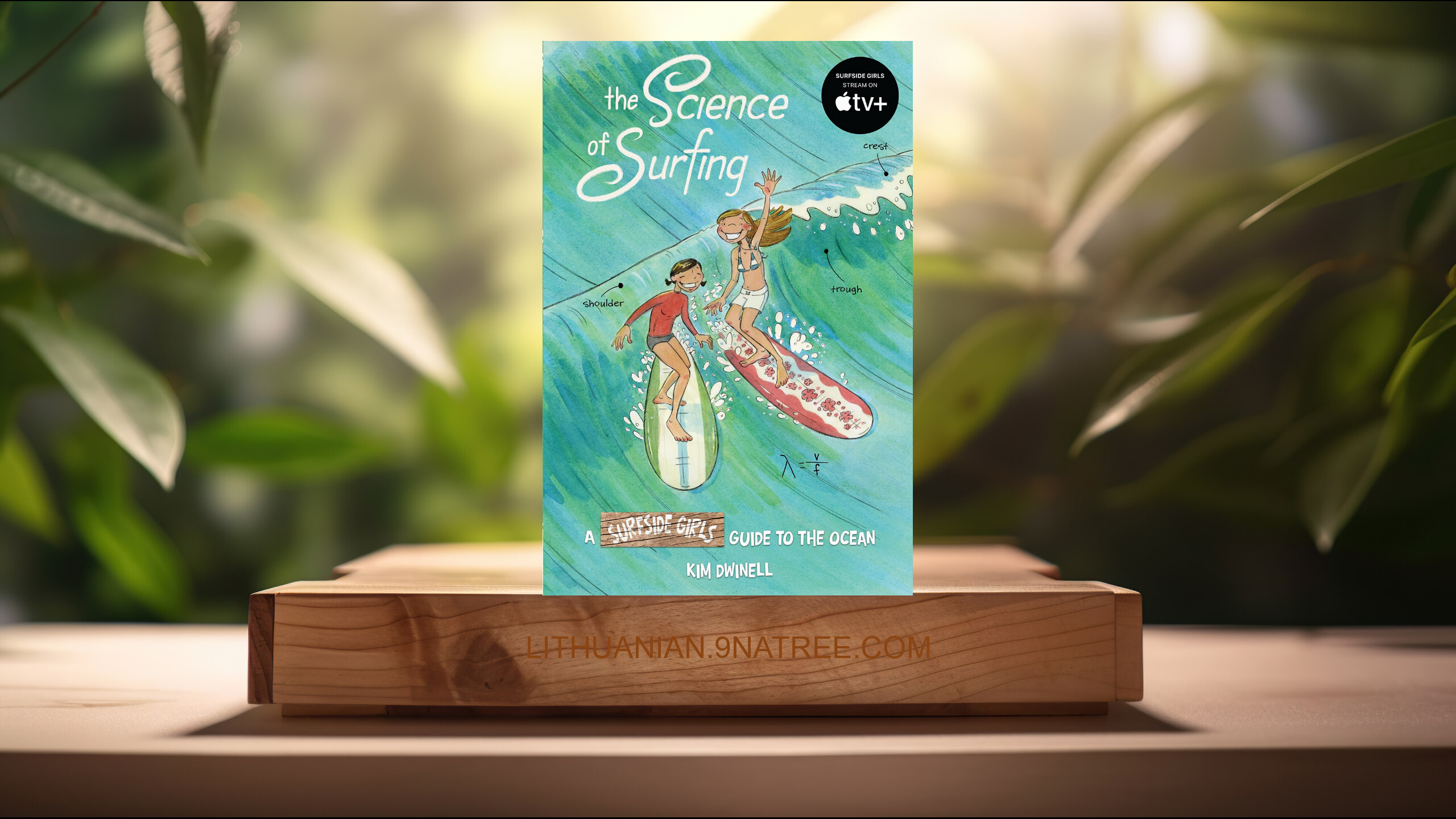 [Apžvalga] The Science of Surfing: A Surfside Girls Guide to the Ocean (Kim Dwinell) Apibendrinta.