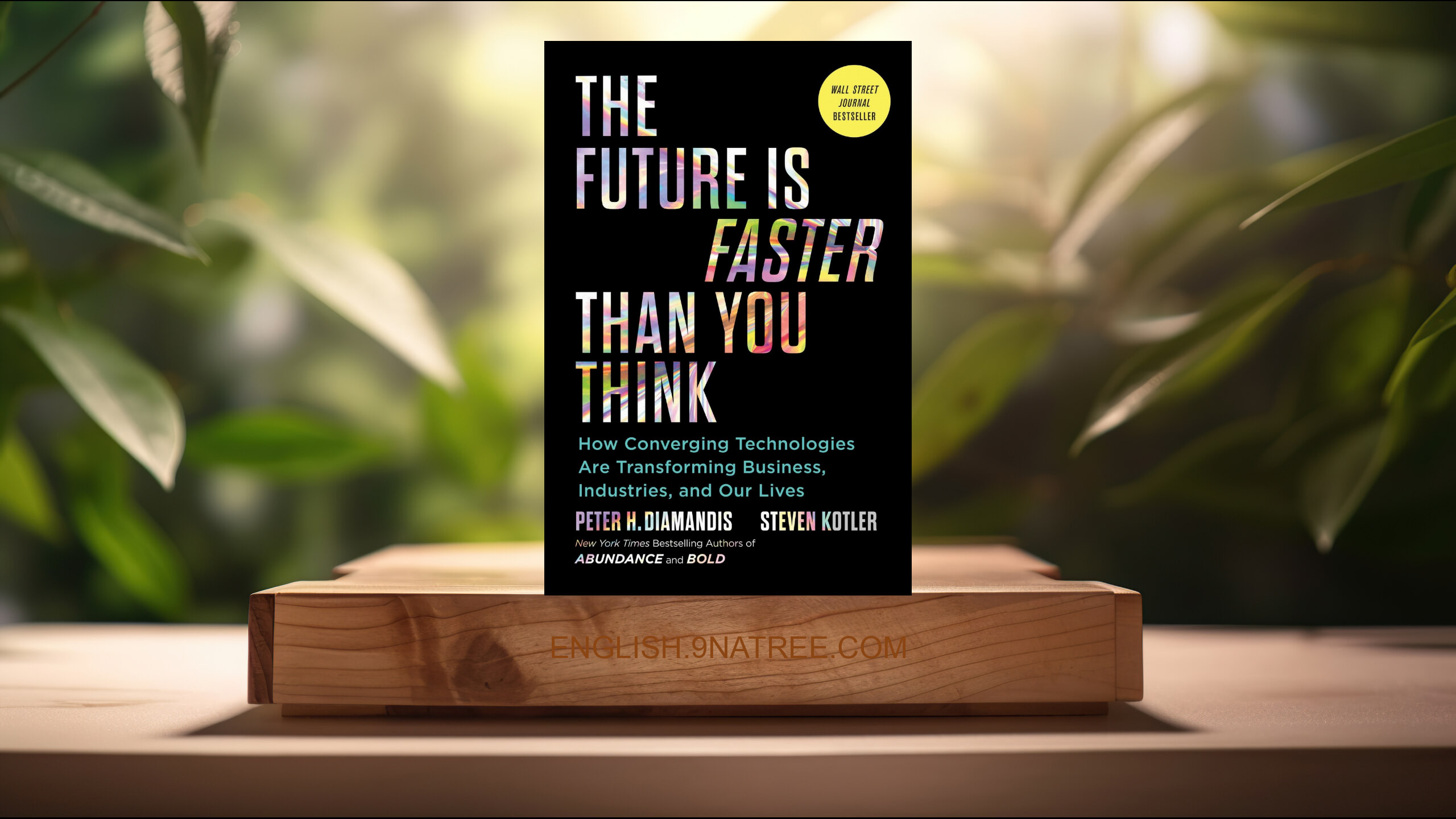 [Review] The Future Is Faster Than You Think (Peter H. Diamandis) Summarized.