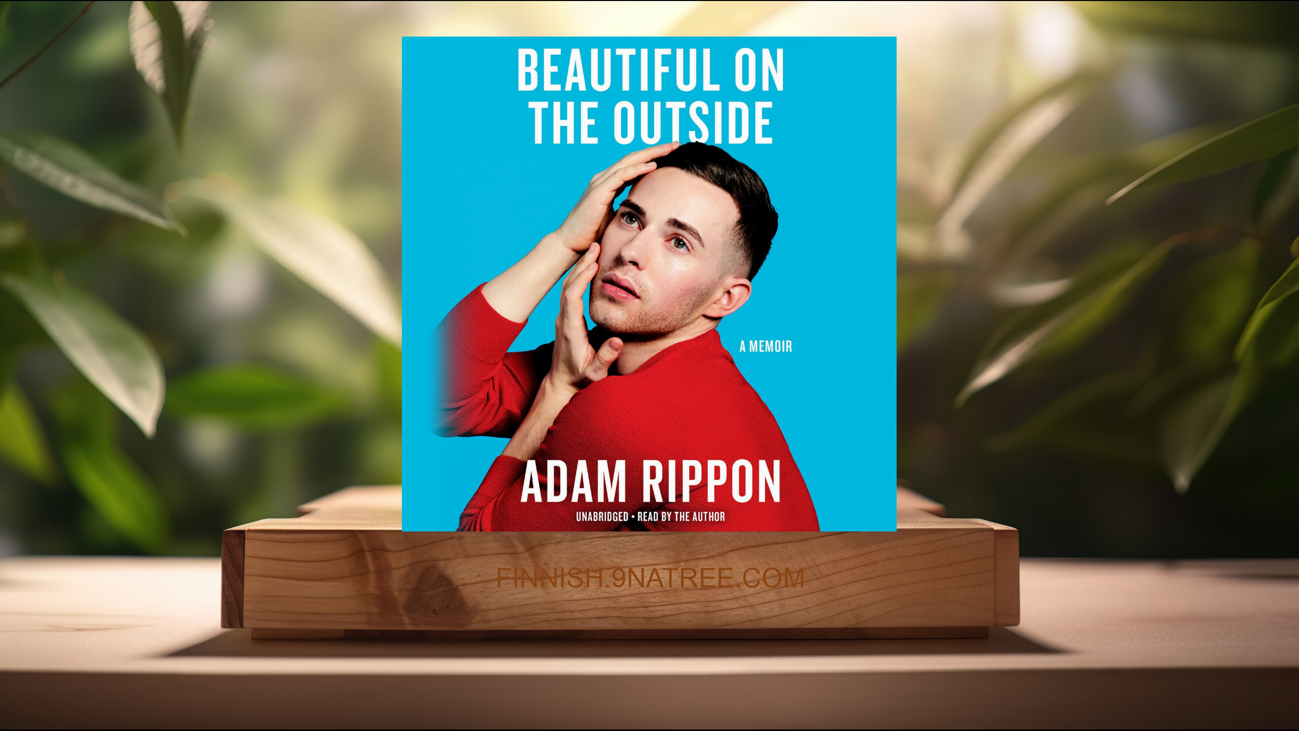 [Arvostelu] Beautiful on the Outside: A Memoir (Adam Rippon) Tiivistetty.