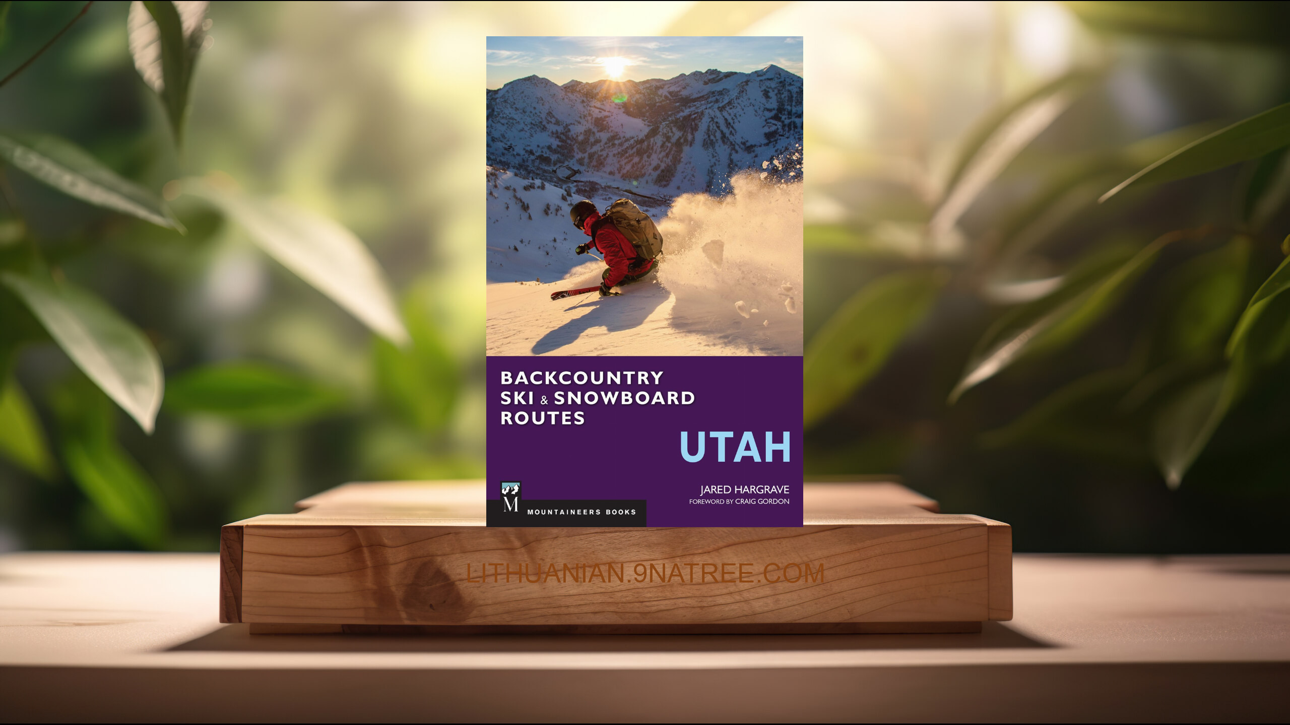 [Apžvalga] Backcountry Ski & Snowboard Routes: Utah (Jared Hargrave) Apibendrinta.