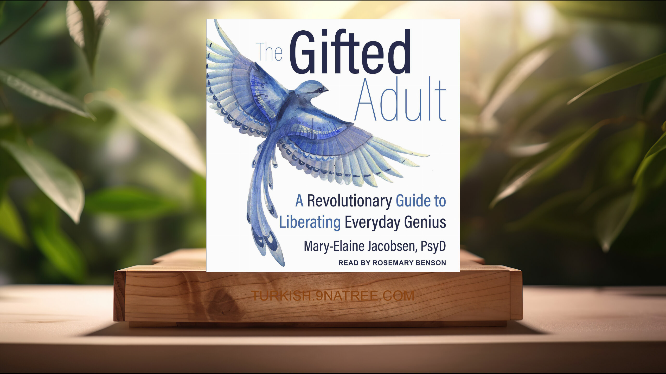 [İncelemesi] The Gifted Adult: A Revolutionary Guide for Liberating Everyday Genius (Mary-Elaine Jacobsen PsyD) Özeti.
