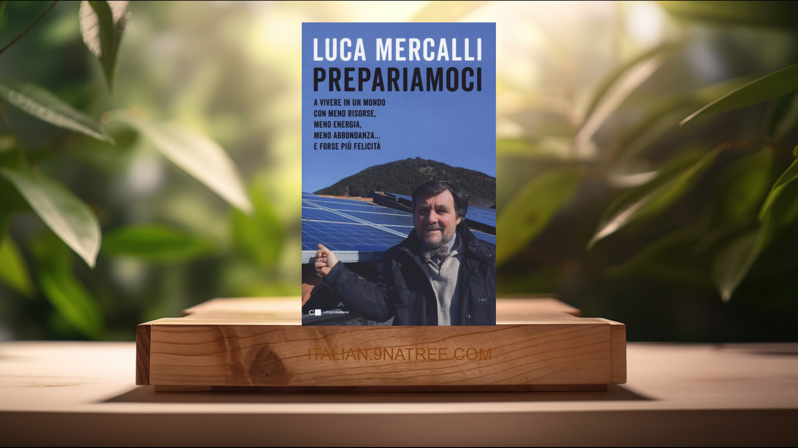 [Recensione] Prepariamoci. A vivere in un mondo con meno risorse, meno energia, meno abbondanza... e forse più felicità (Luca Mercalli) Riassunto.