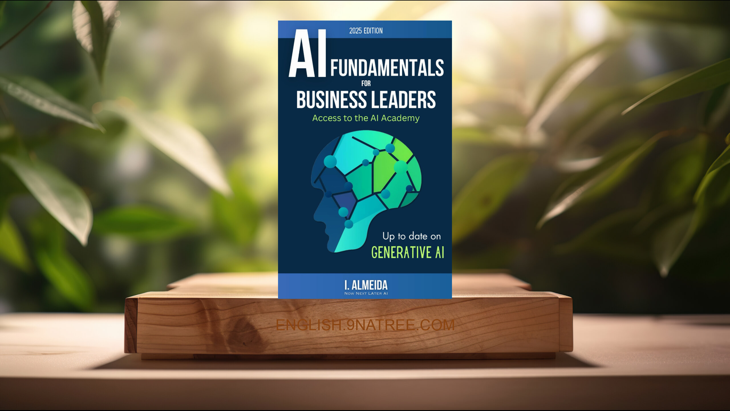 [Review] Artificial Intelligence Fundamentals for Business Leaders (I. Almeida) Summarized.