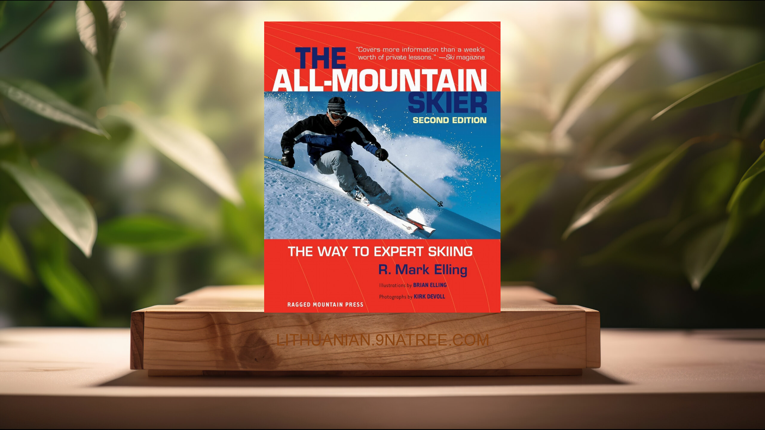 [Apžvalga] All-Mountain Skier : The Way to Expert Skiing (R. Mark Elling) Apibendrinta.