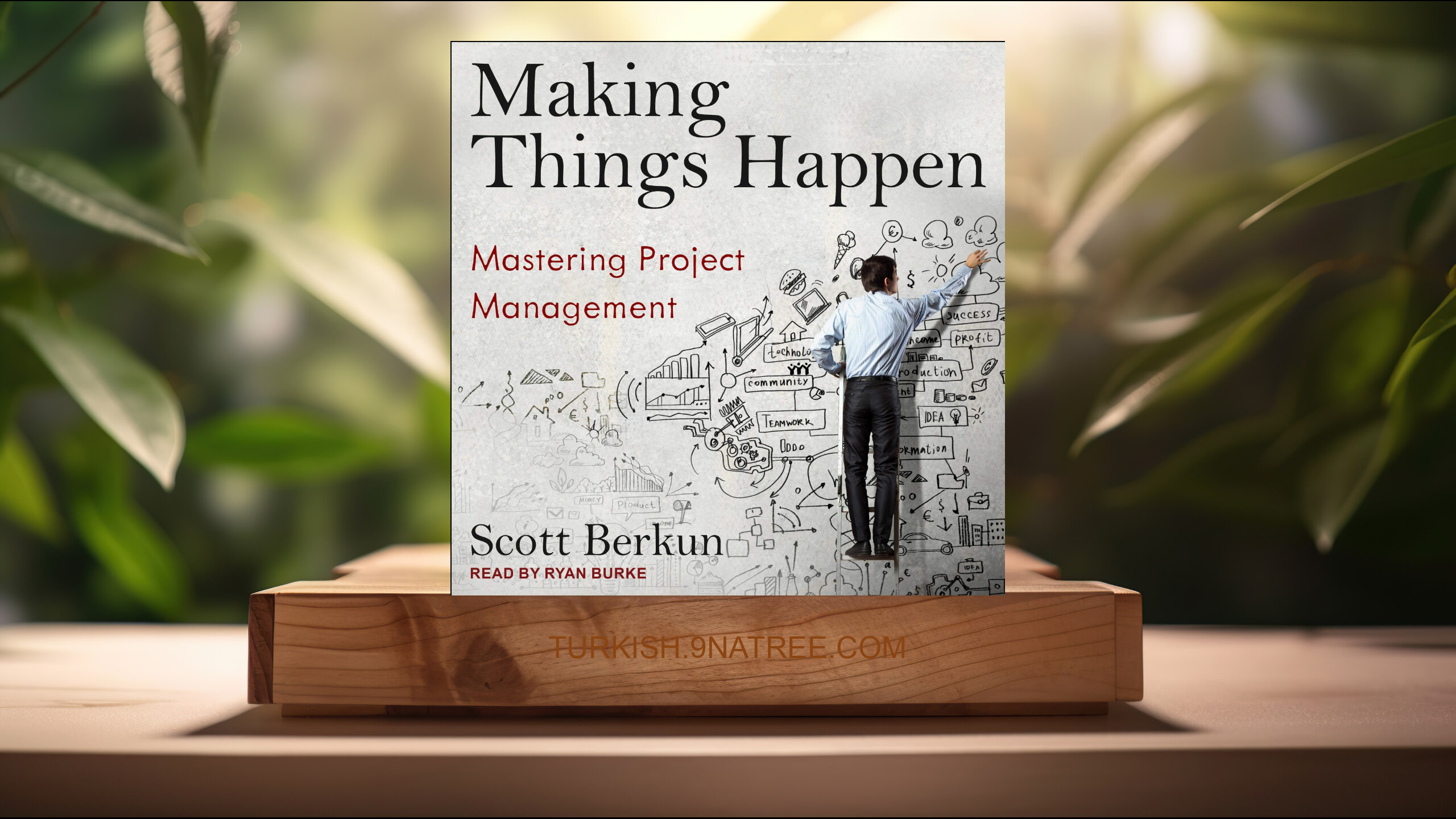 [İncelemesi] Making Things Happen: Mastering Project Management (Scott Berkun) Özeti.