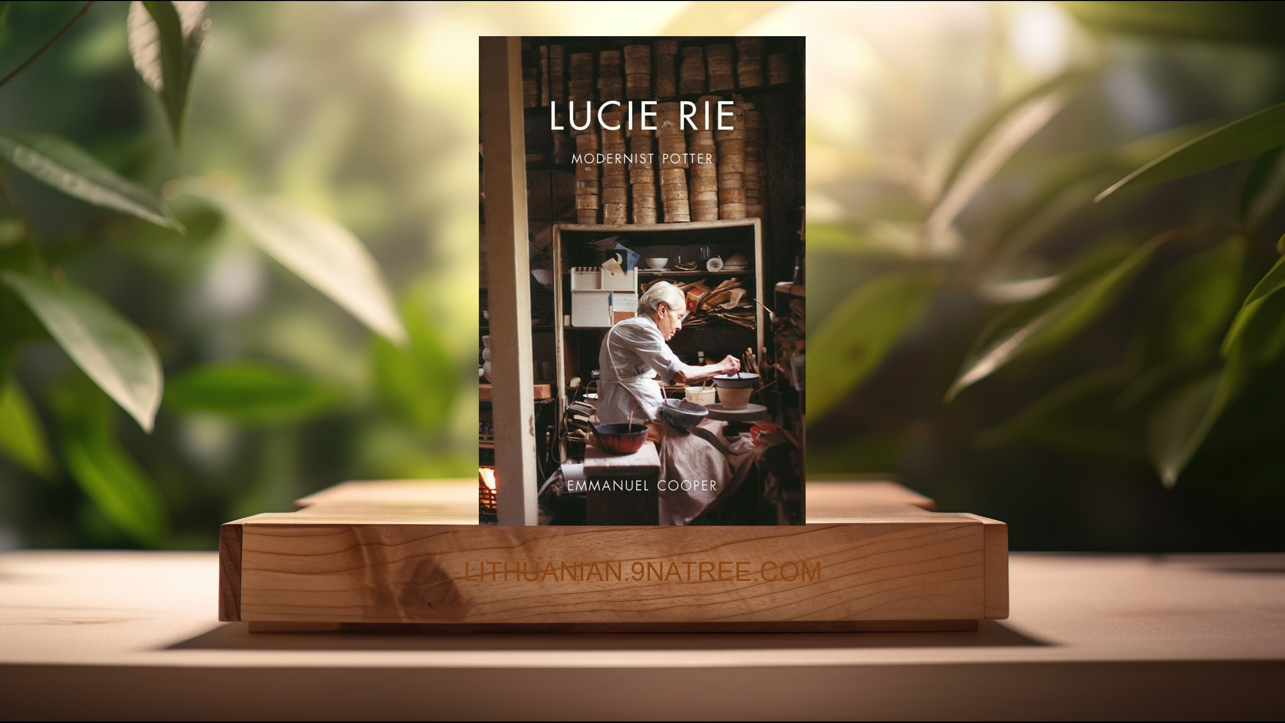 [Apžvalga] Lucie Rie: Modernist Potter (Emmanuel Cooper) Apibendrinta.