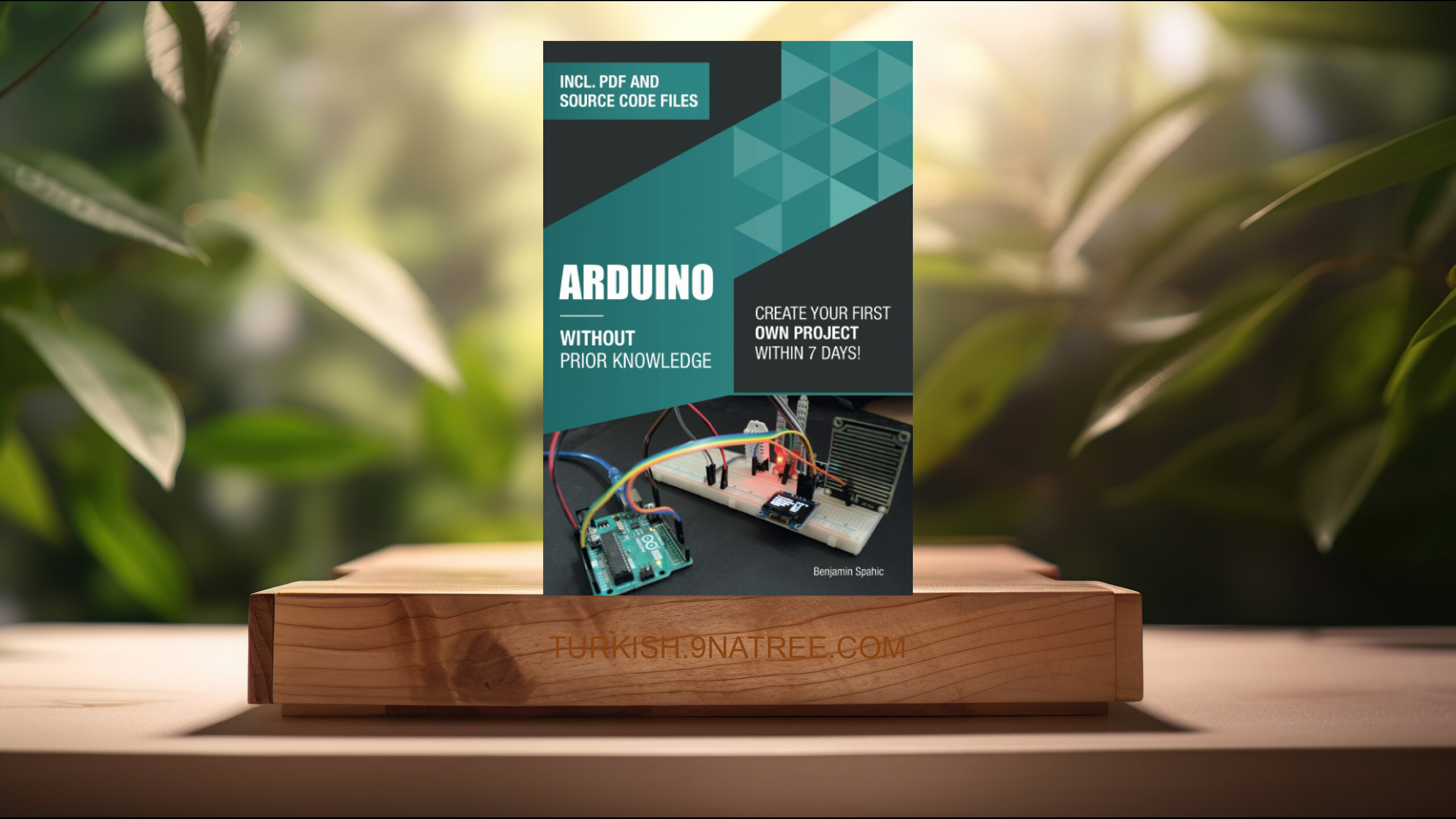 [İncelemesi] Arduino Without Prior Knowledge (Benjamin Spahic) Özeti.