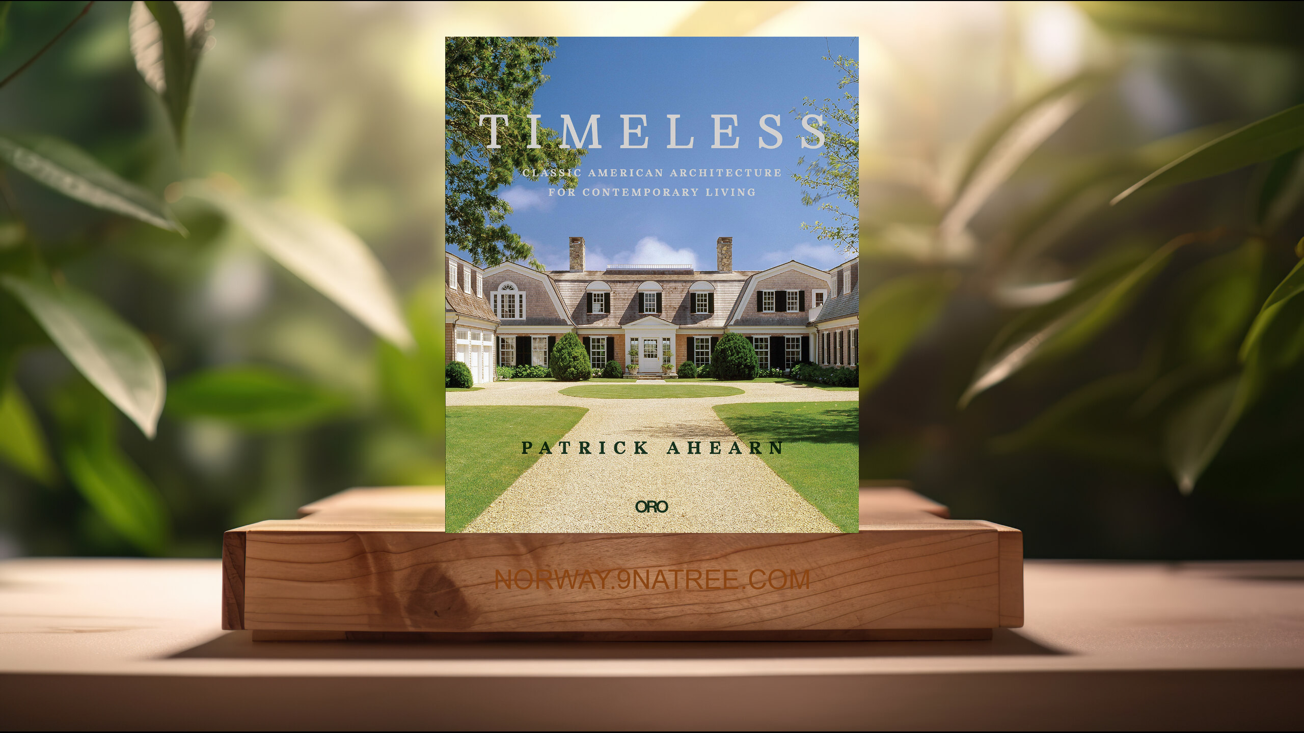 [Anmeldelse] Timeless: Classic American Architecture for Contemporary Living (Patrick Ahearn) Oppsummert.