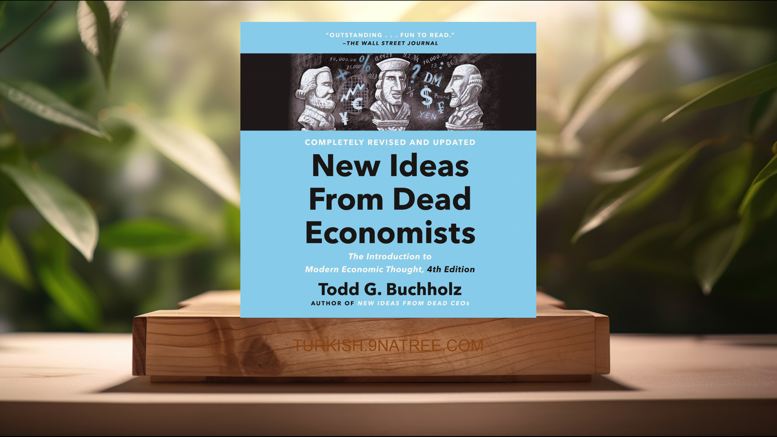 [İncelemesi] New Ideas from Dead Economists (Todd G. Buchholz) Özeti.