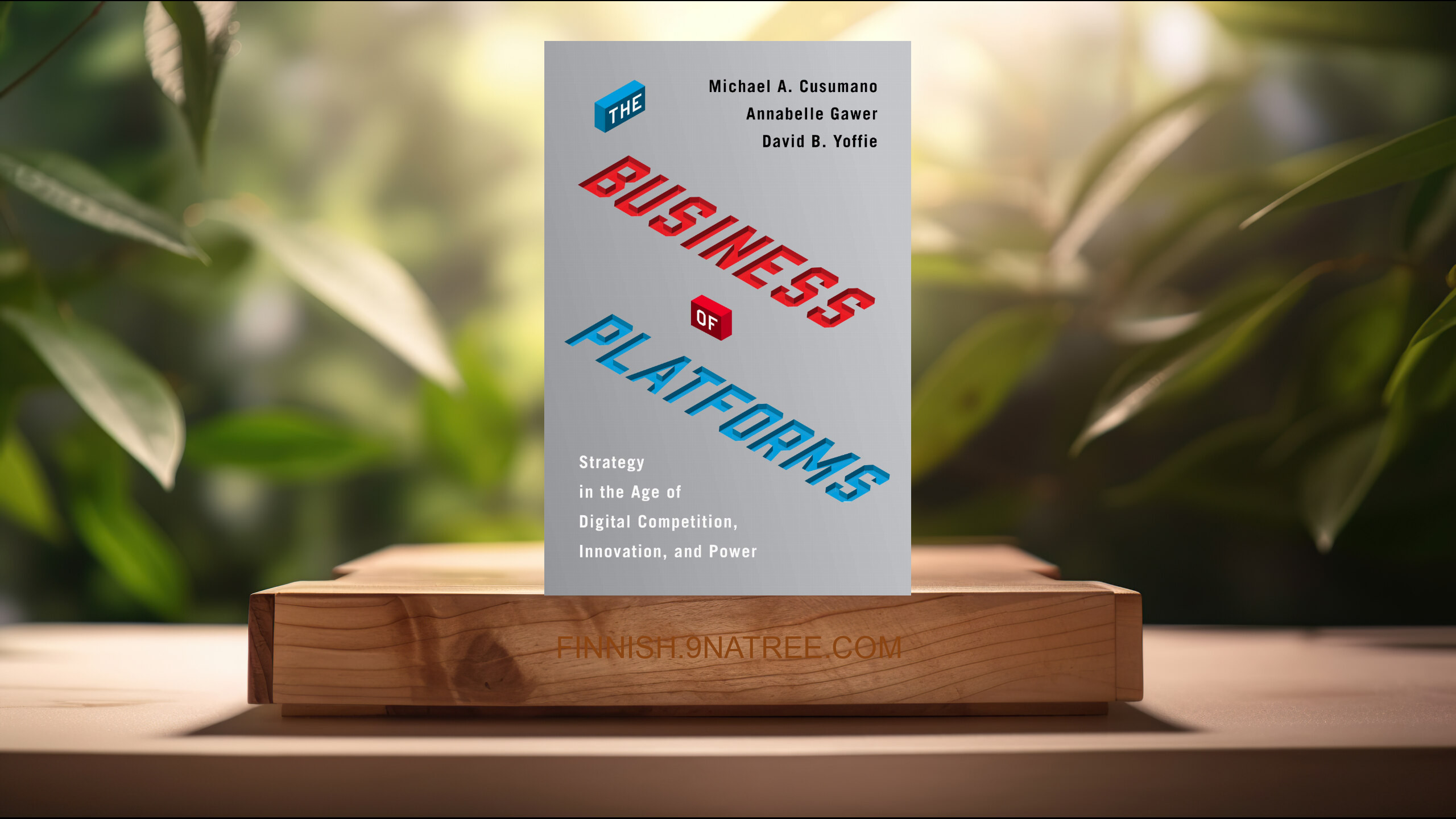 [Arvostelu] The Business of Platforms (Michael A. Cusumano) Tiivistetty.