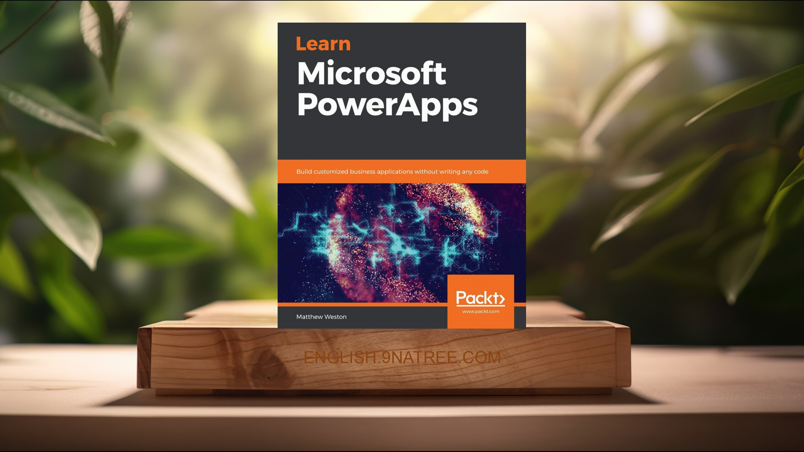 [Review] Learn Microsoft PowerApps (Matthew Weston) Summarized.