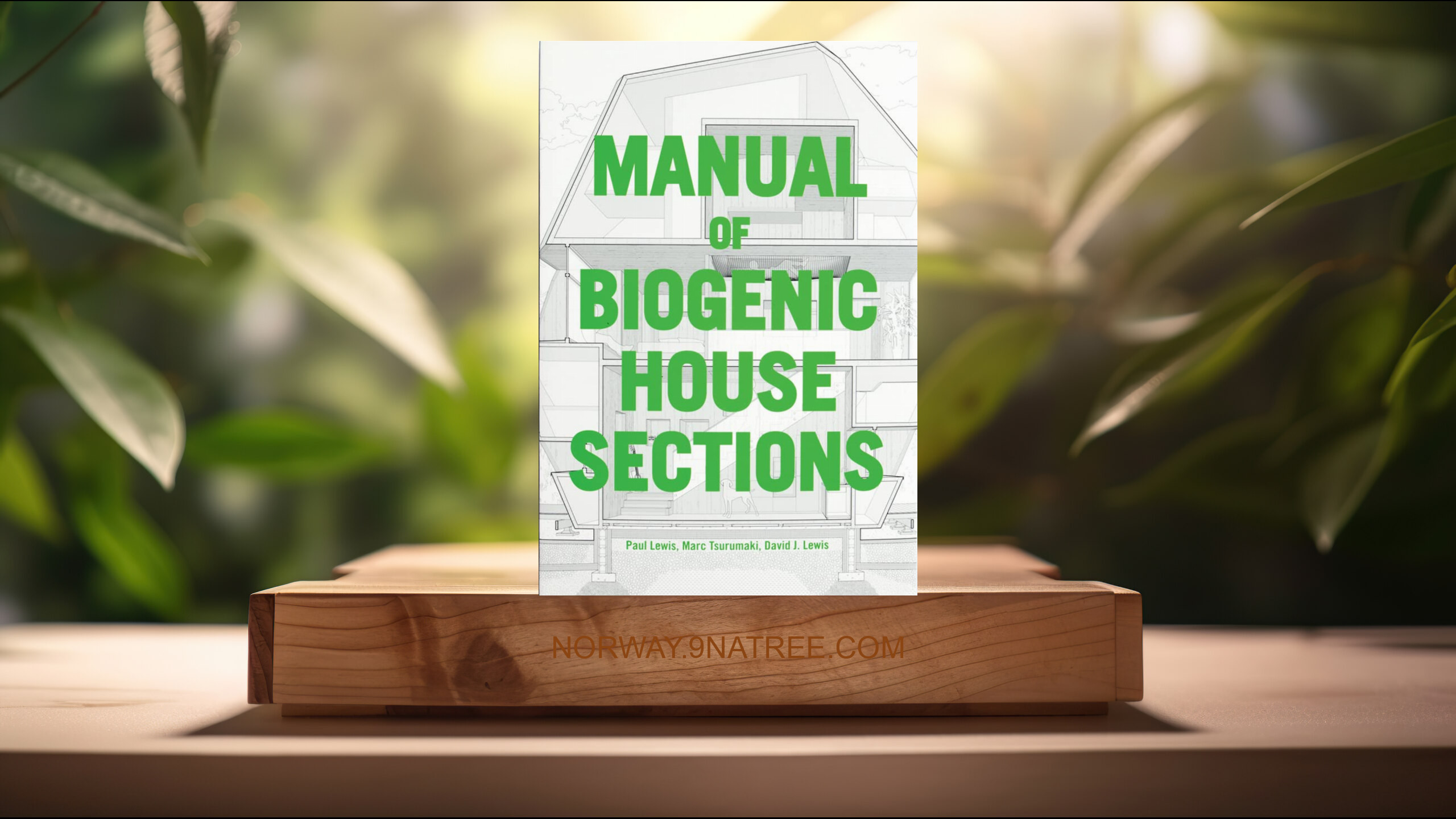 [Anmeldelse] Manual of Biogenic House Sections (Paul Lewis) Oppsummert.