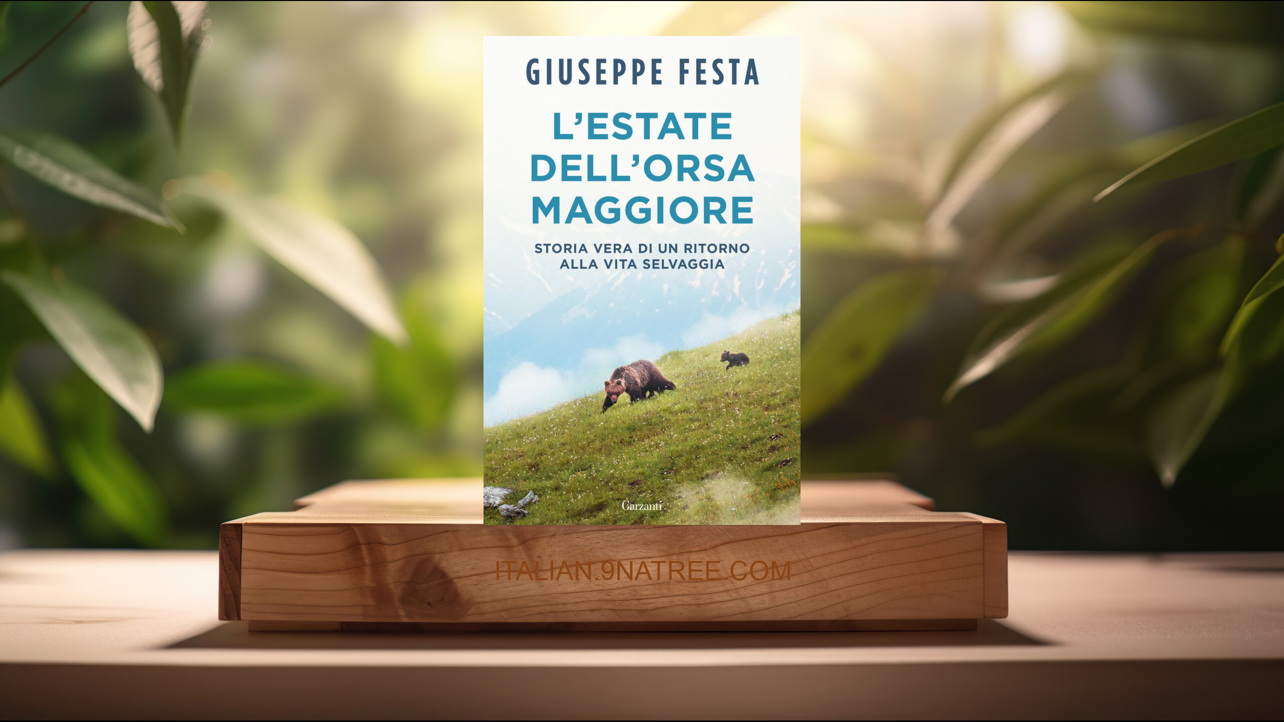 [Recensione] L'estate dell'Orsa Maggiore. Storia vera di un ritorno alla vita selvaggia (Giuseppe Festa) Riassunto.