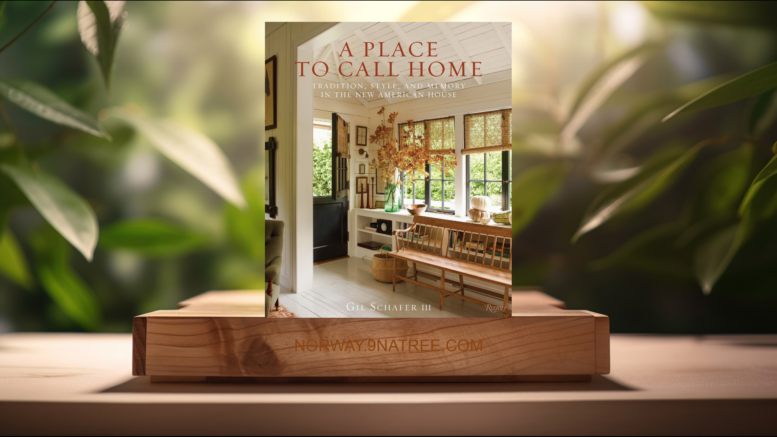 [Anmeldelse] A Place to Call Home (Gil Schafer III) Oppsummert.