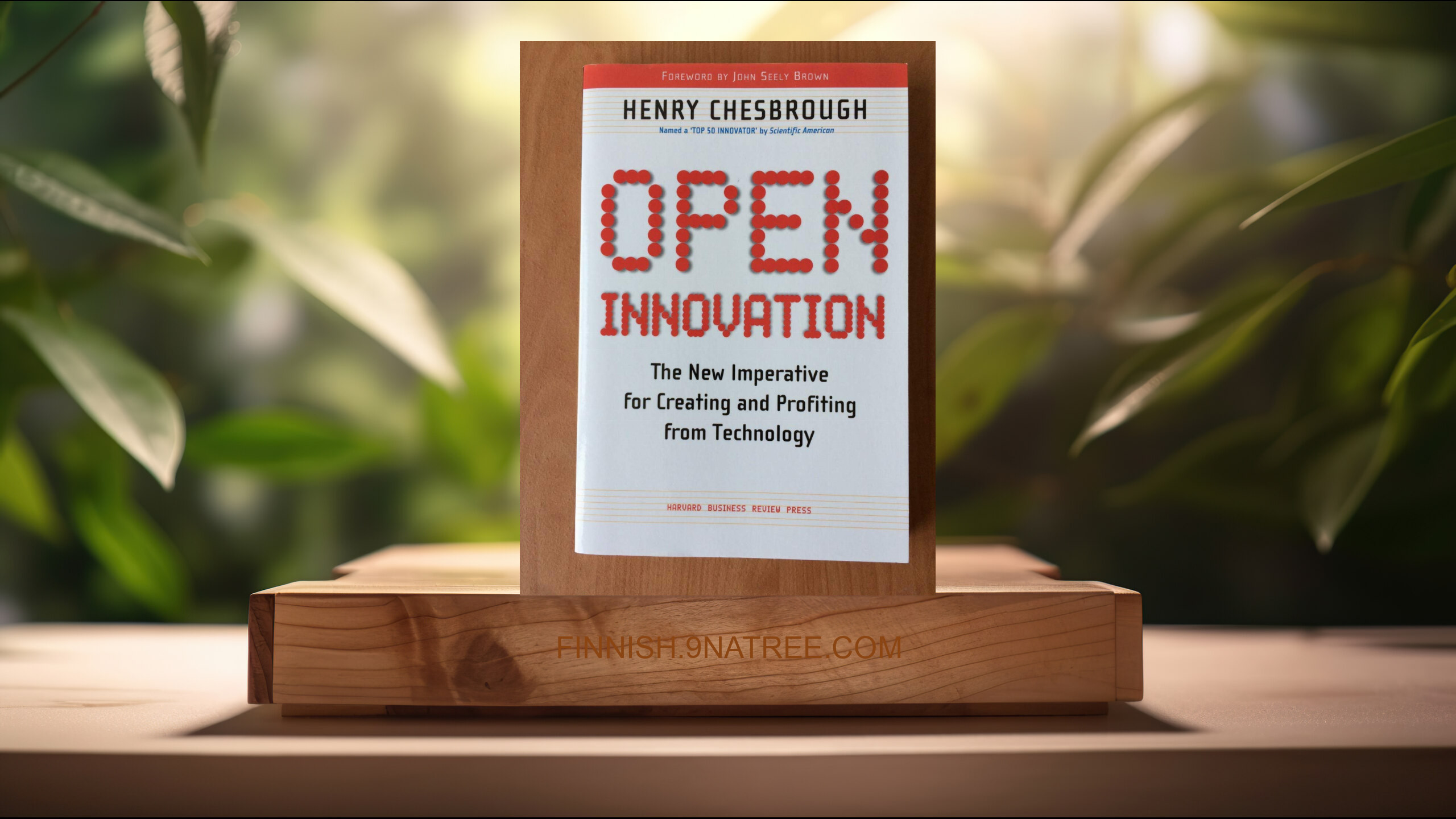 [Arvostelu] Open Innovation (Henry William Chesbrough) Tiivistetty.