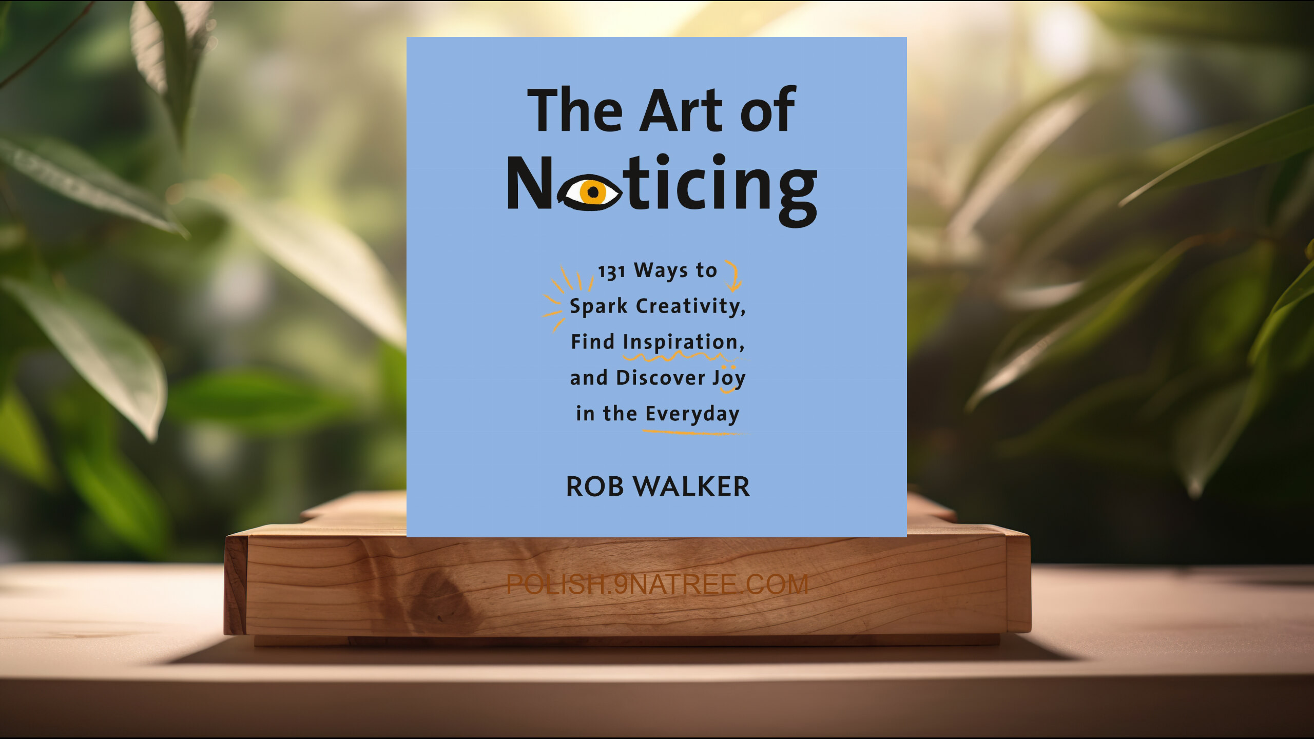 [Recenzja] The Art of Noticing (Rob Walker) Streszczenie.